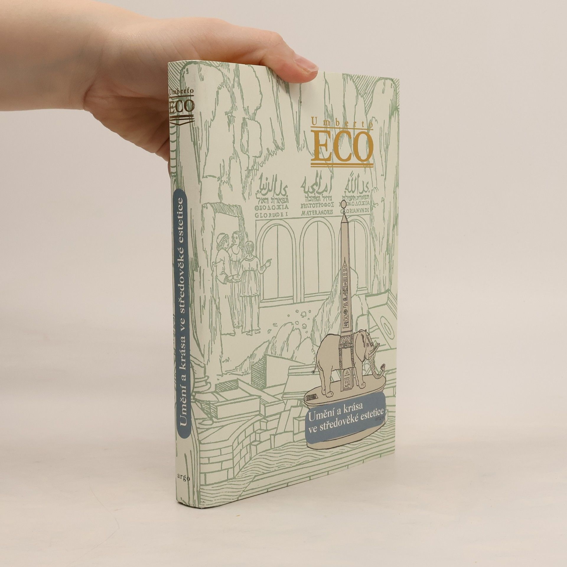 Umberto Eco Umění a krása ve středověké estetice