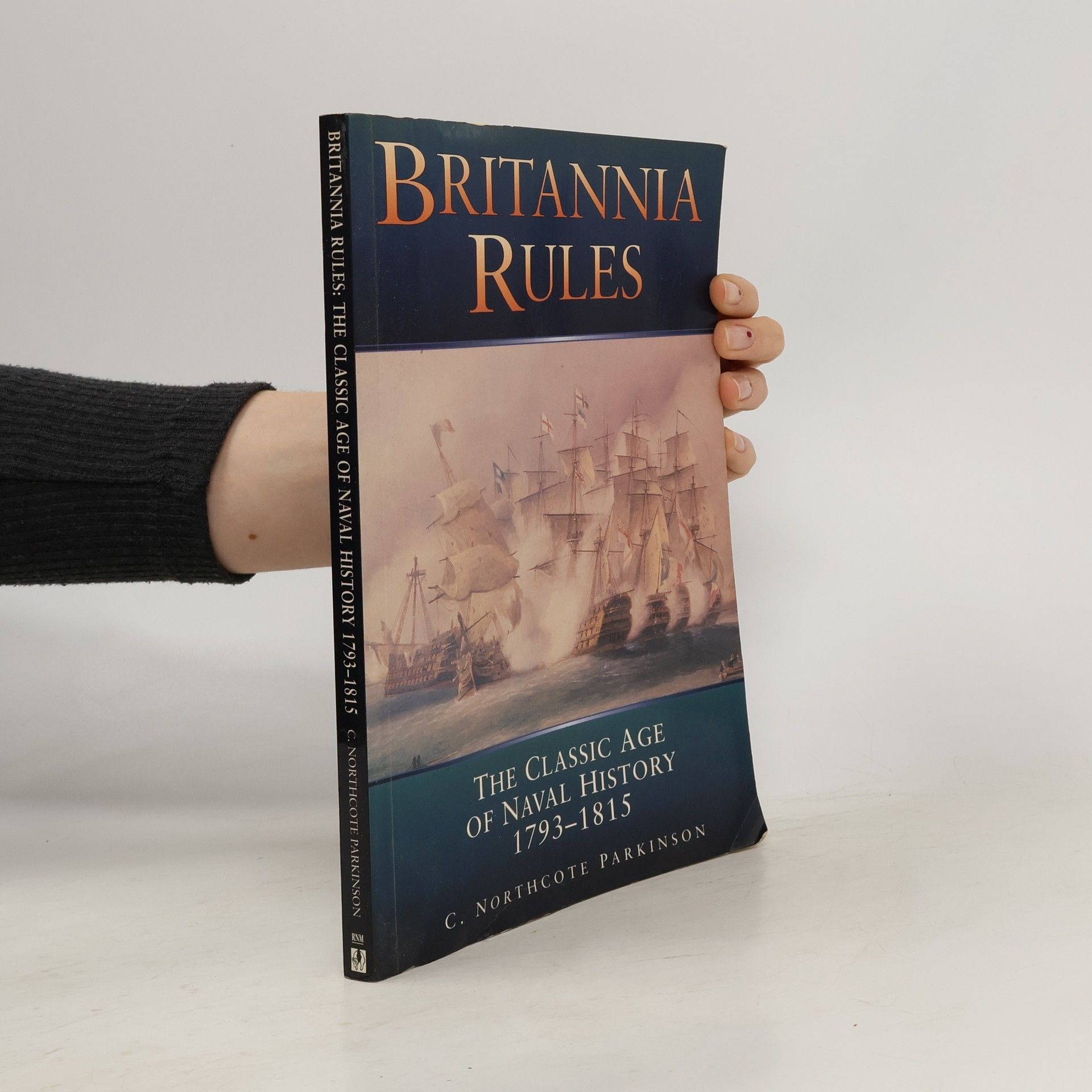 C. Northcote Parkinson Britannia Rules