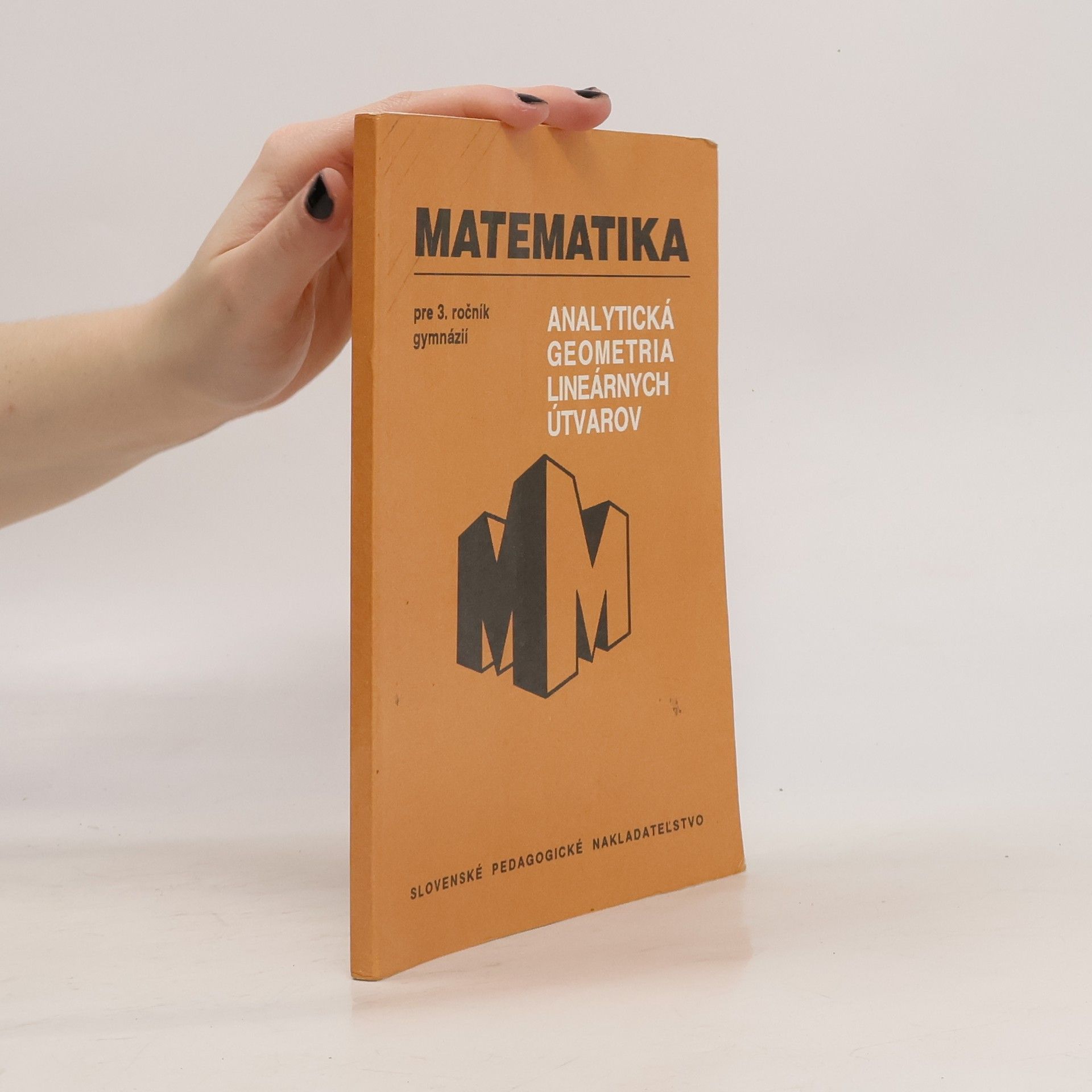 Collectif d'auteurs Matematika: Analytická geometria lineárnych útvarov