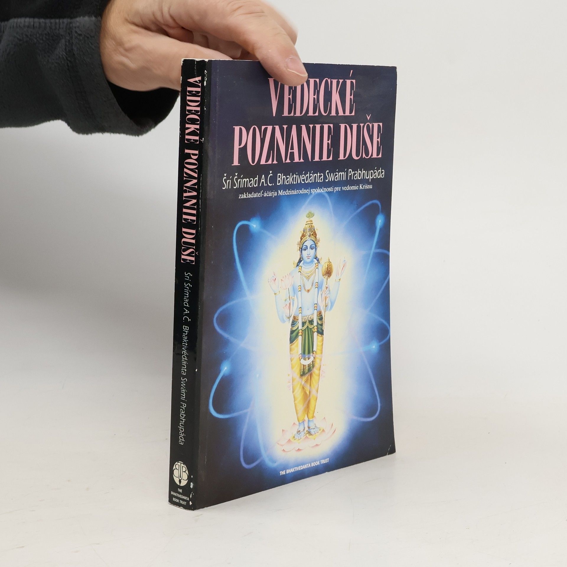 A. C. Bhaktivedanta Swami Prabhupada Vedecké poznanie duše