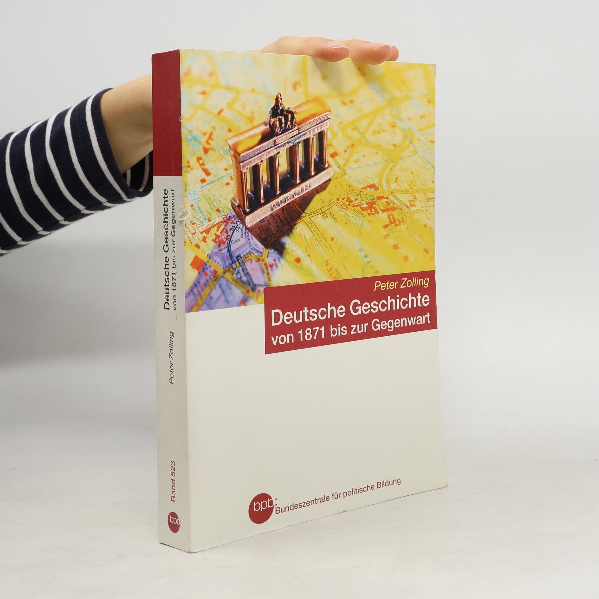 Peter Zolling Deutsche Geschichte von 1871 bis zur Gegenwart