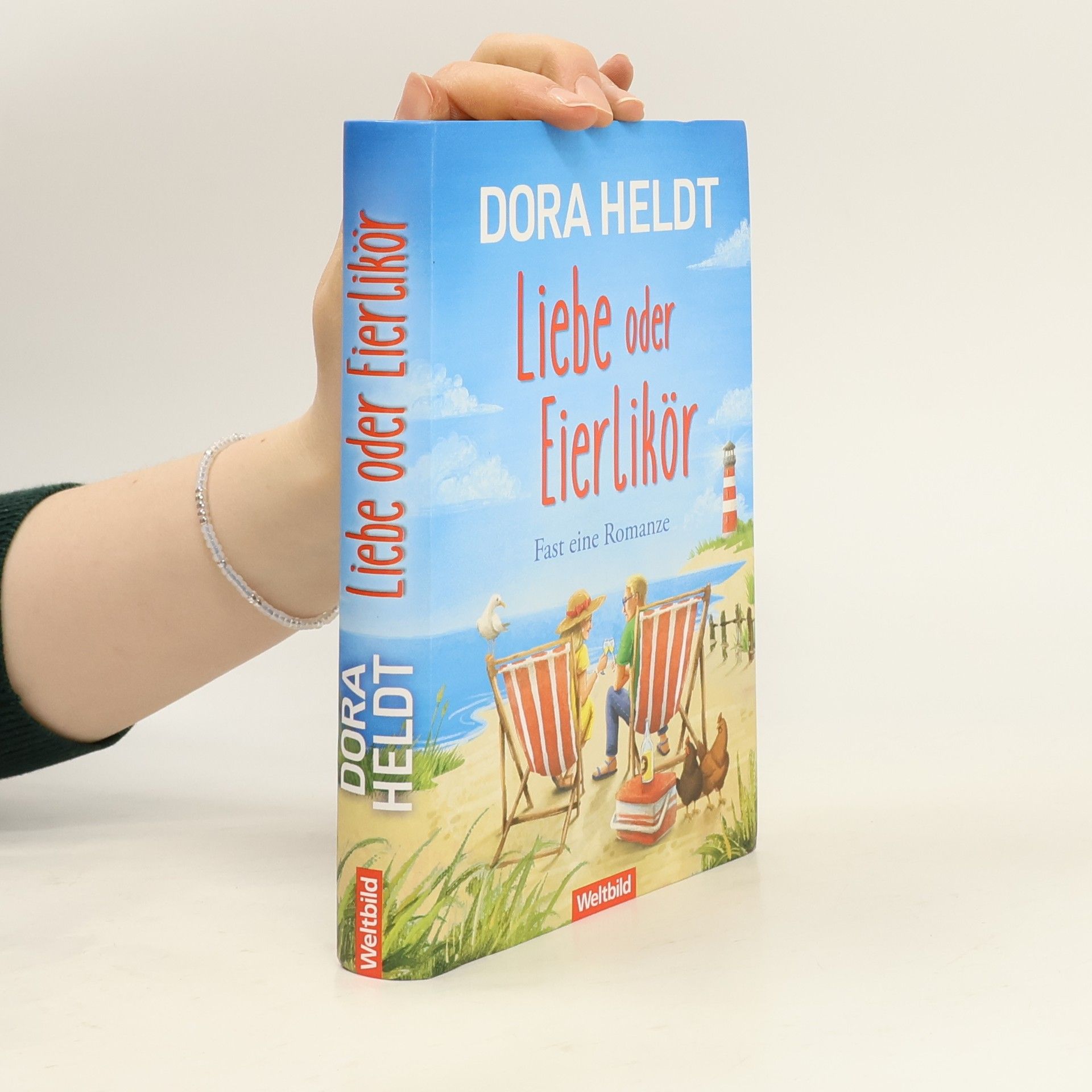 Dora Heldt Liebe oder Eierlikör