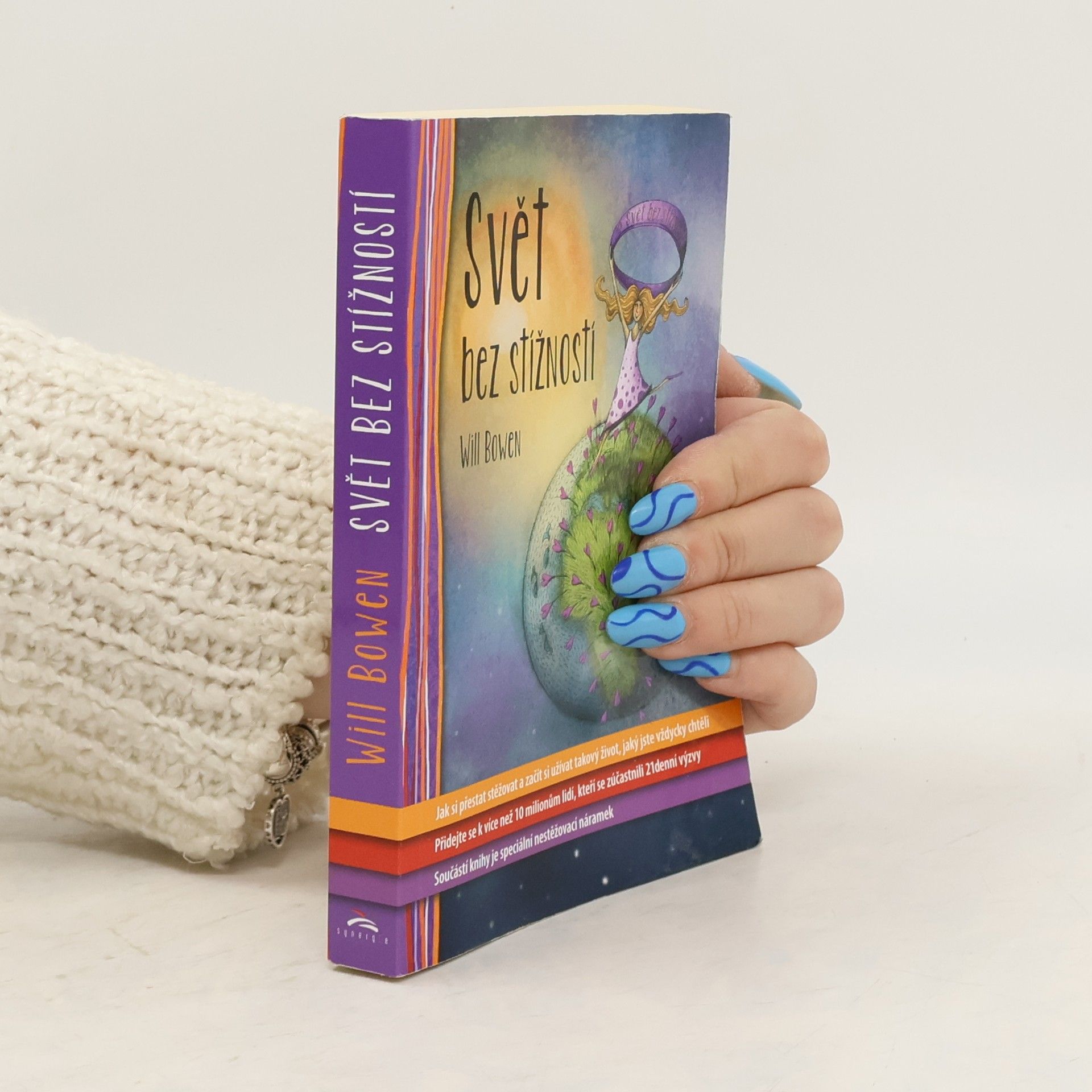 Will Bowen Svět bez stížností