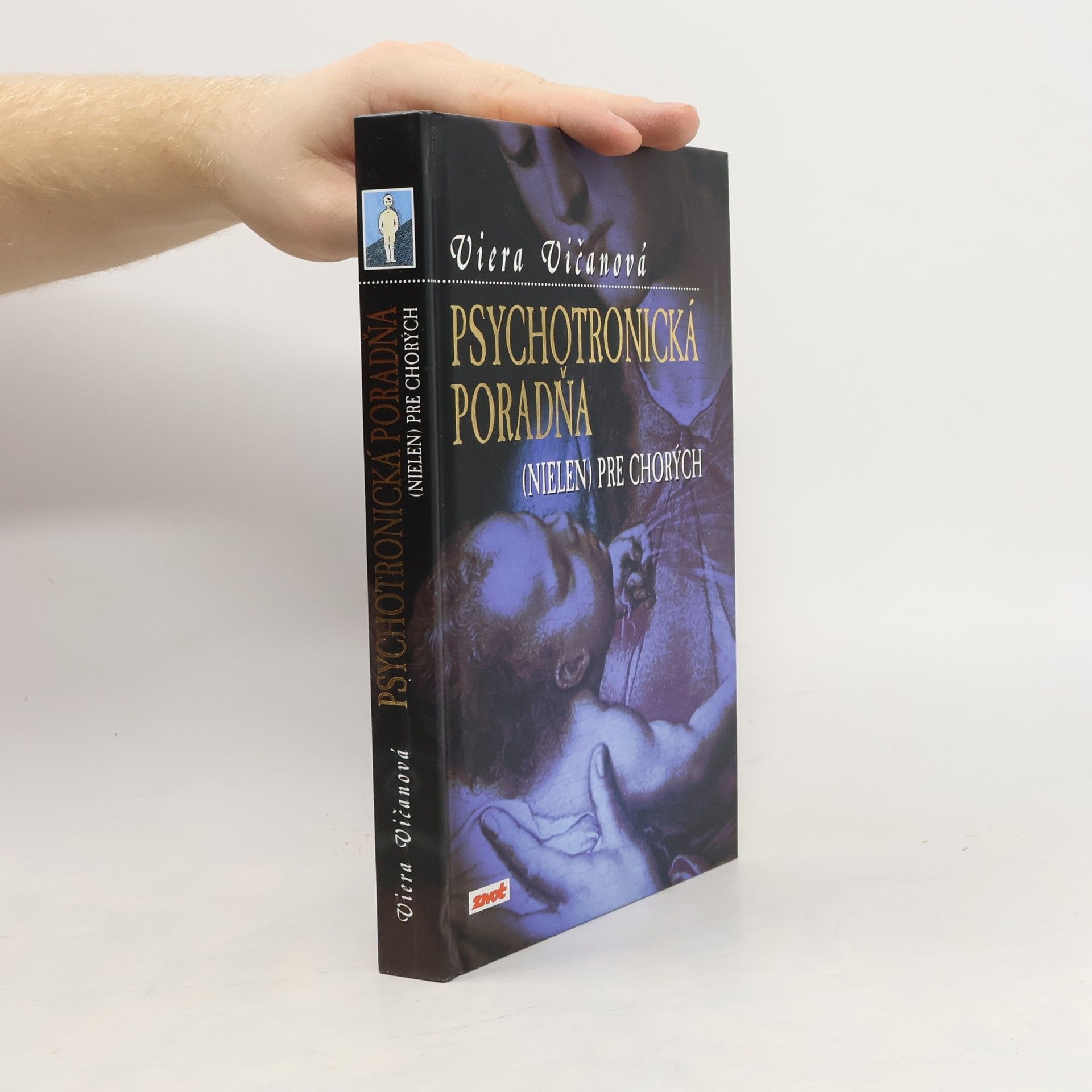 Viera Vičanová Psychotronická poradňa (nielen) pre chorých