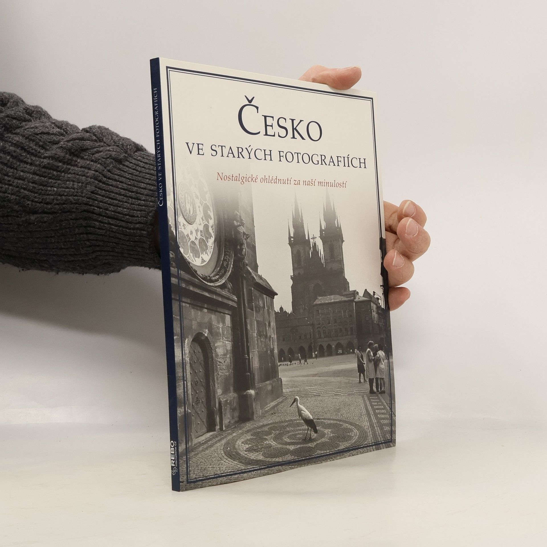 Autorenkollektiv Česko ve starých fotografiích