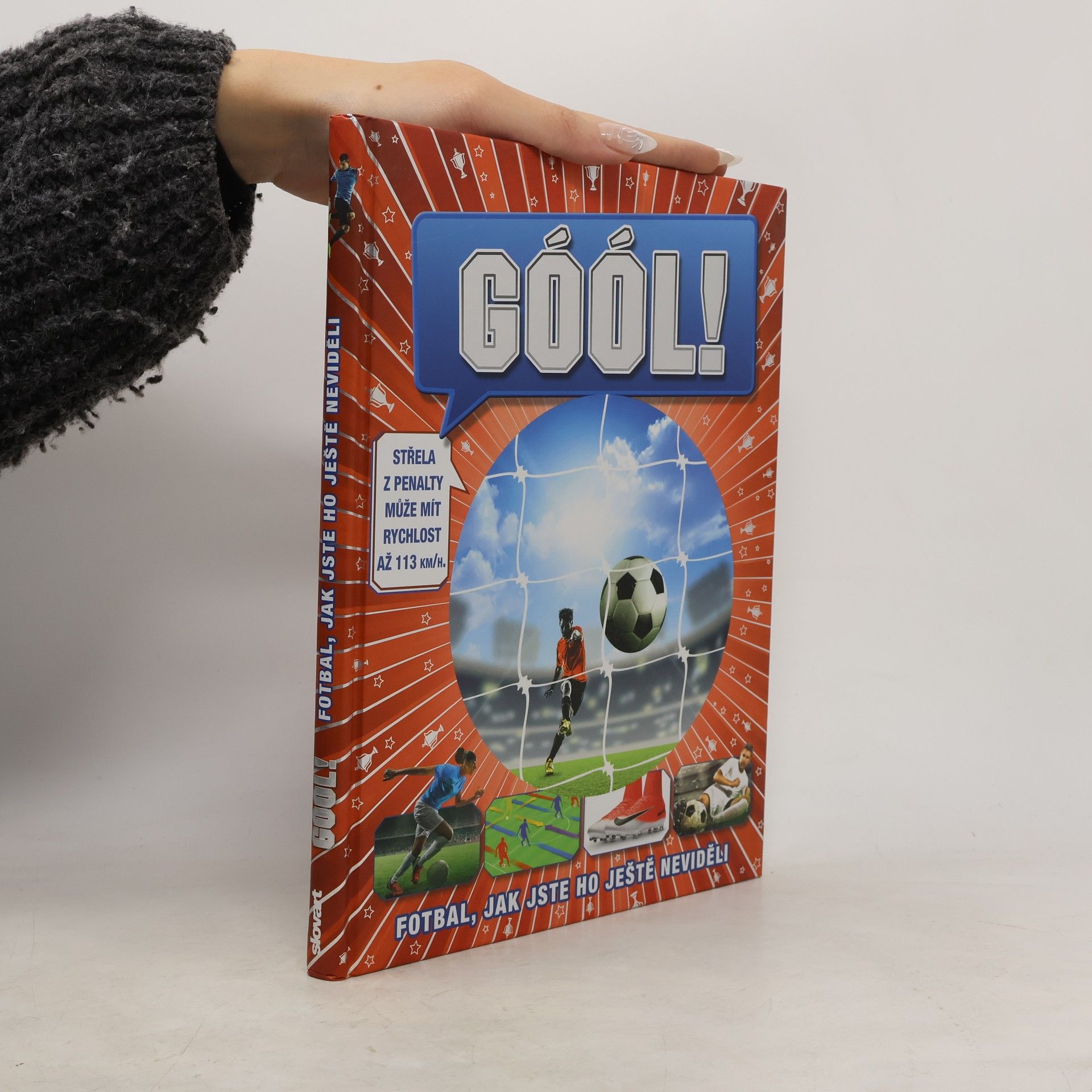 Autorenkollektiv Góól! Fotbal, jak jste ho ještě neviděli