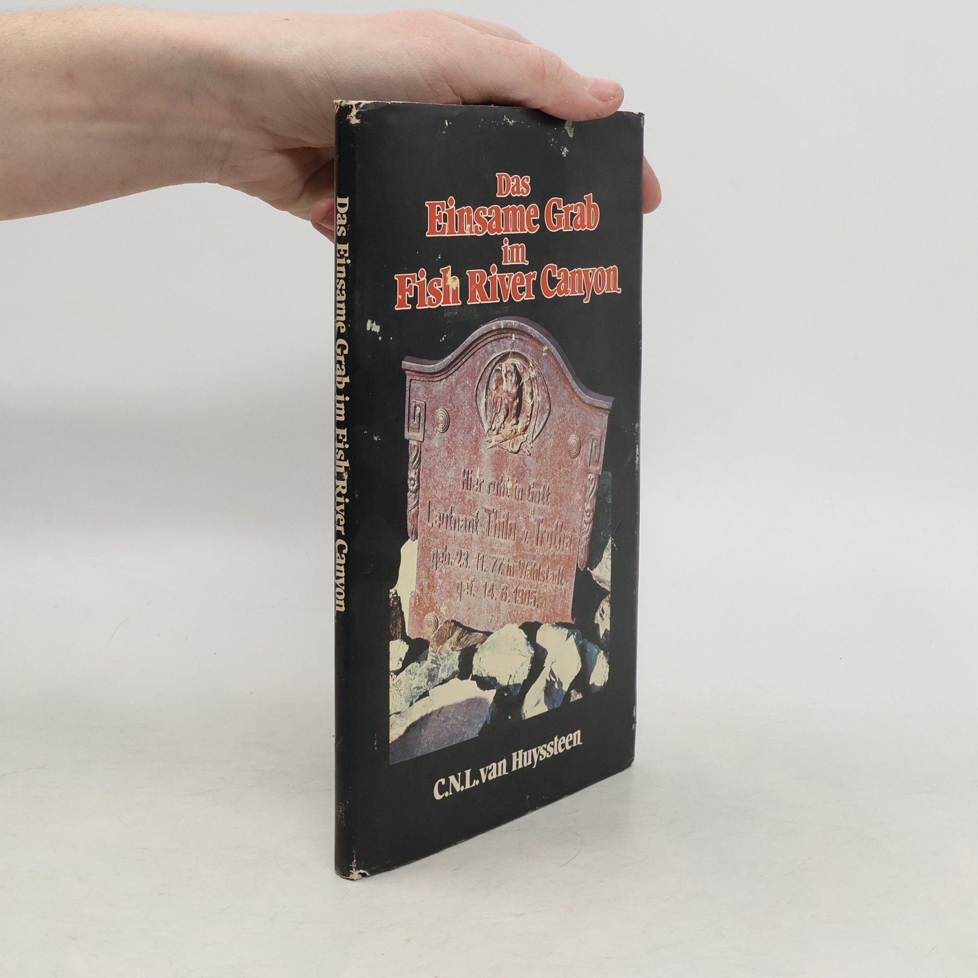 C. N. L. van Huyssteen Das Einsame Grab im Fish River Canyon