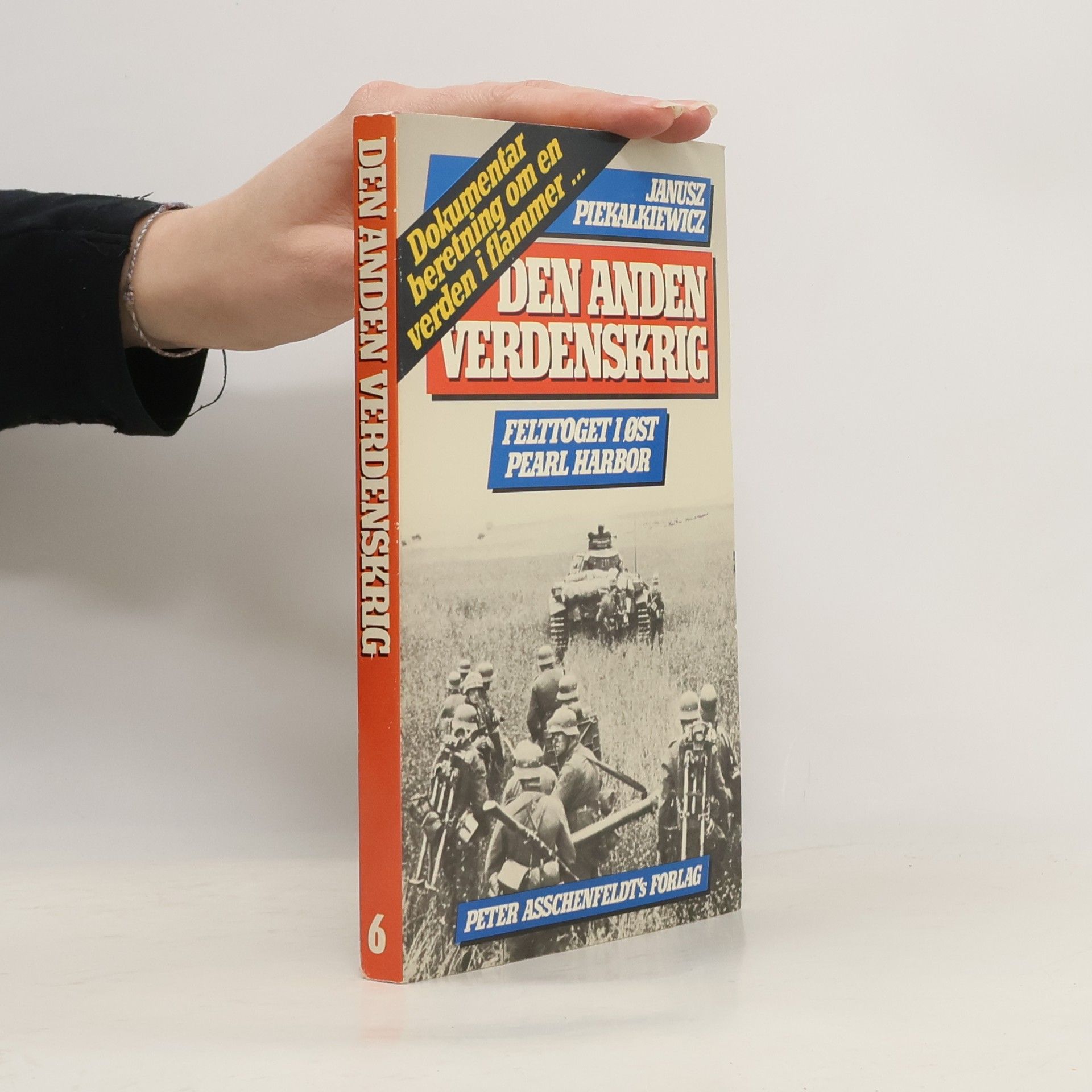 Janusz Piekalkiewicz Den anden verdenskrig