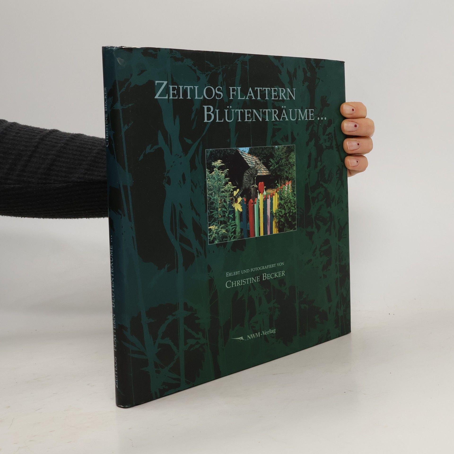 Christine Becker Zeitlos flattern Blütenträume ...