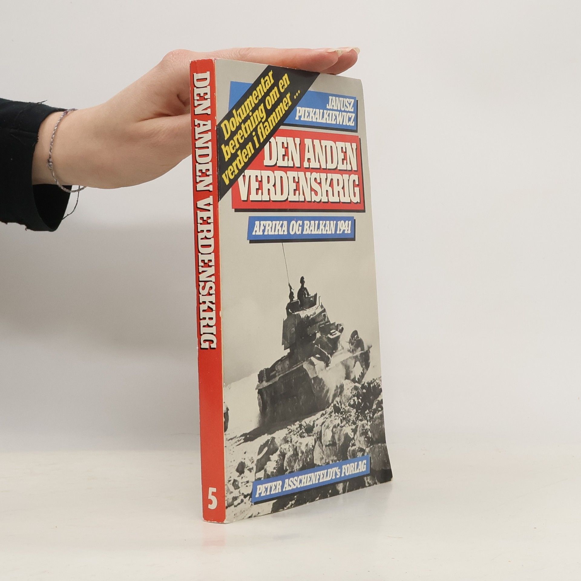 Janusz Piekalkiewicz Den anden verdenskrig