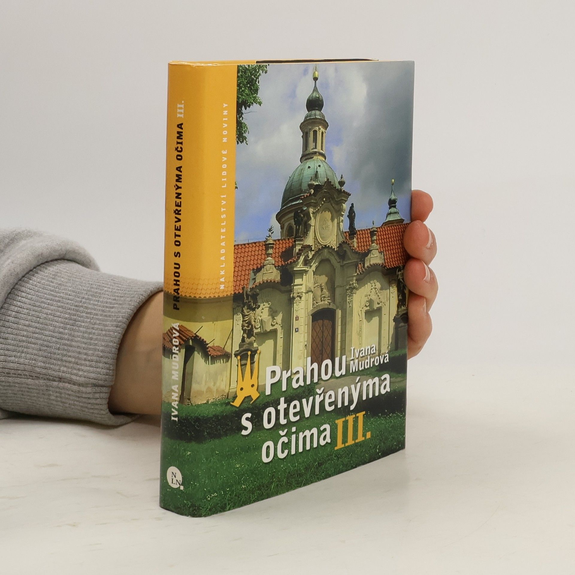 Ivana Mudrová Prahou s otevřenýma očima, díl III