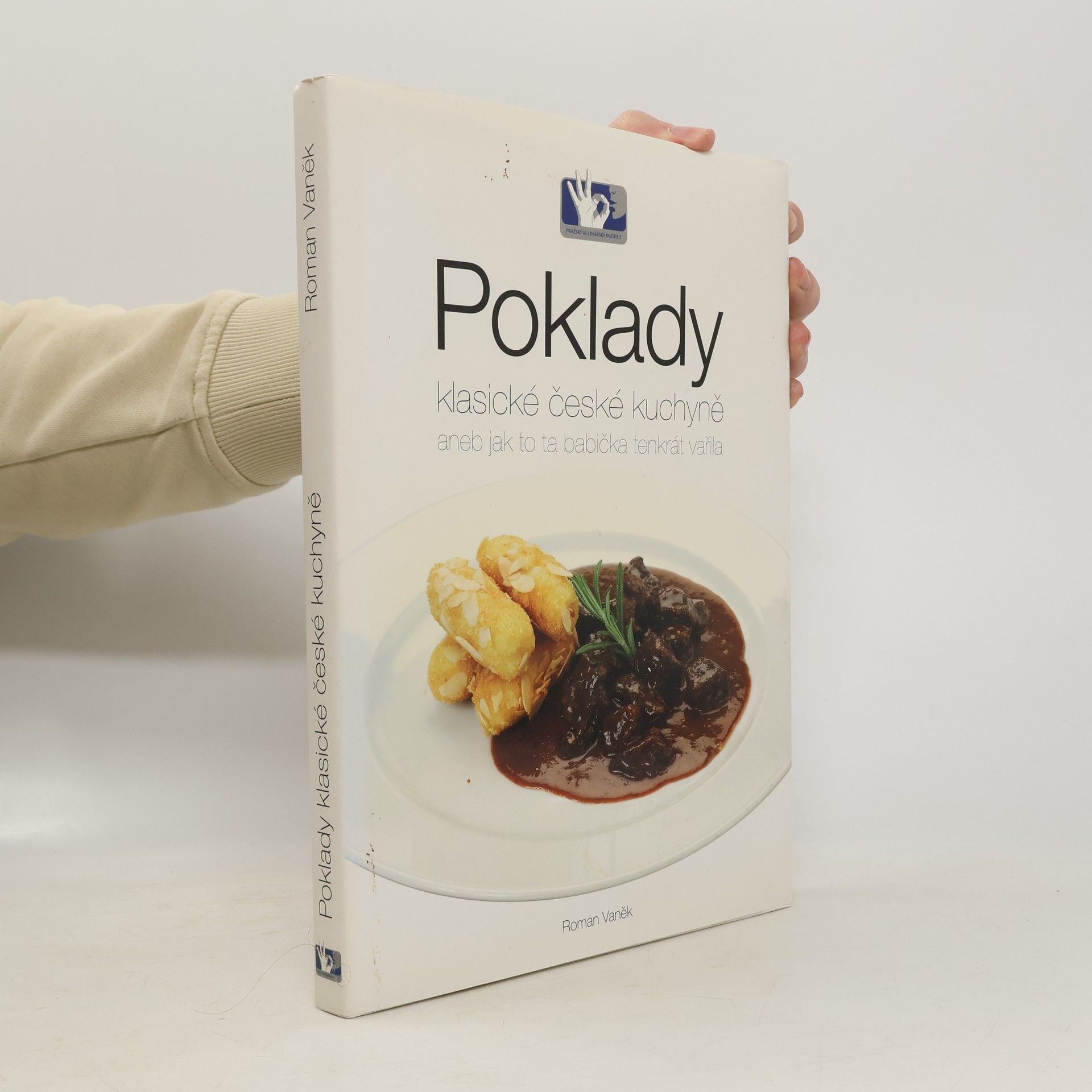 Poklady klasické české kuchyně, aneb, Jak to ta babička tenkrát vařila