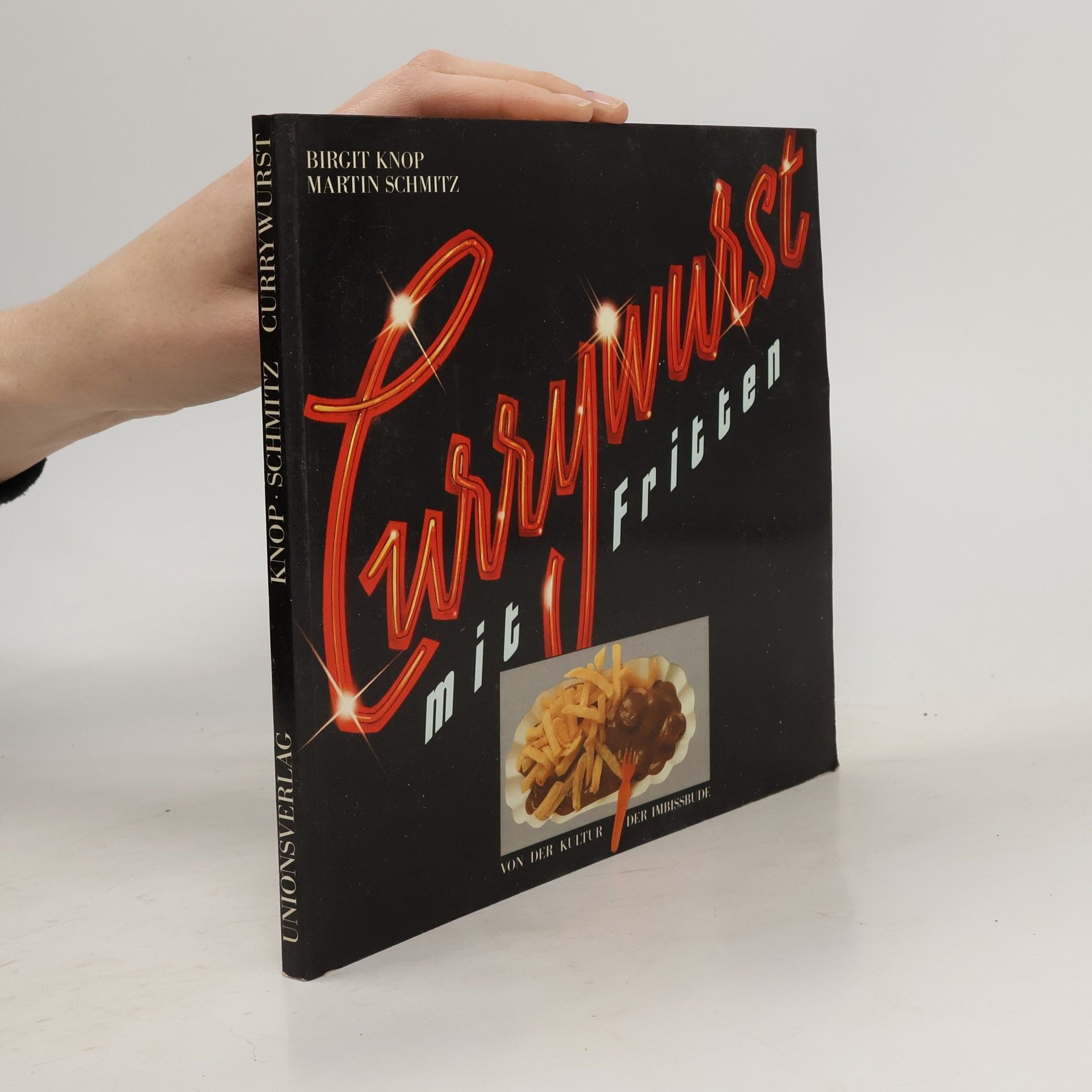 Birgit Knop Currywurst mit Fritten