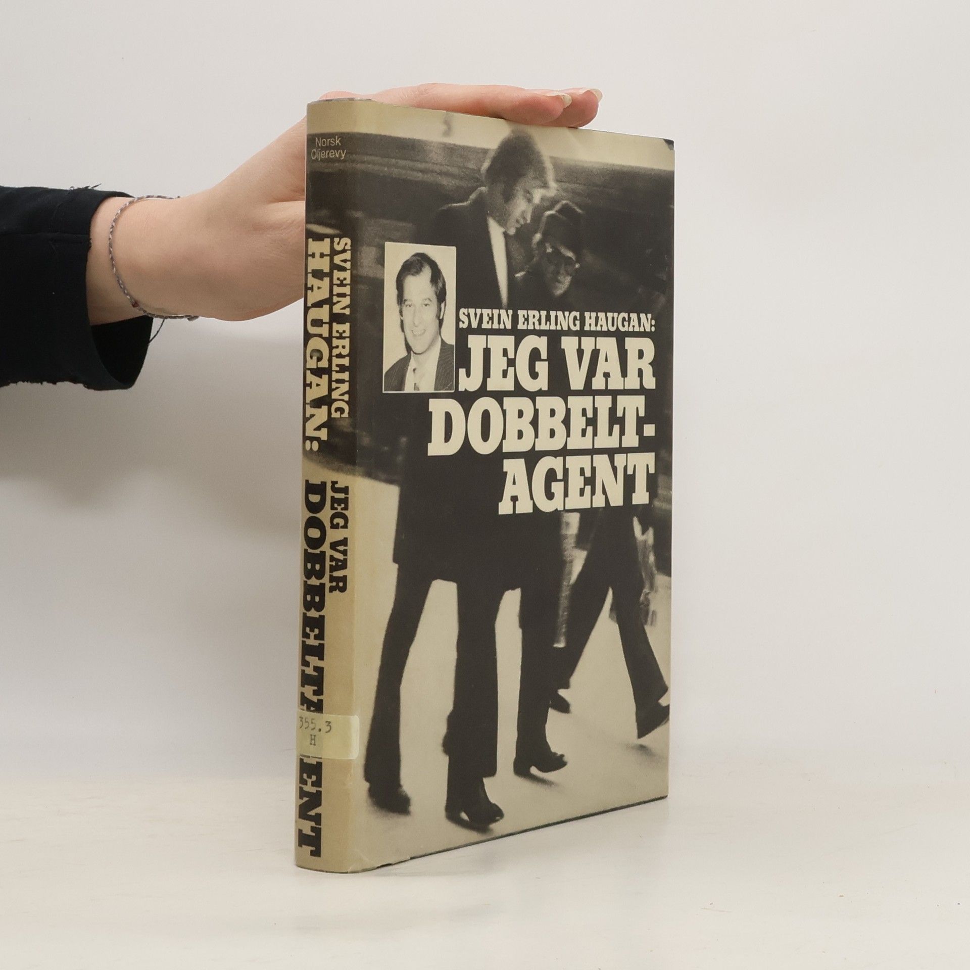 Svein Erling Haugan Jeg var dobbeltagent