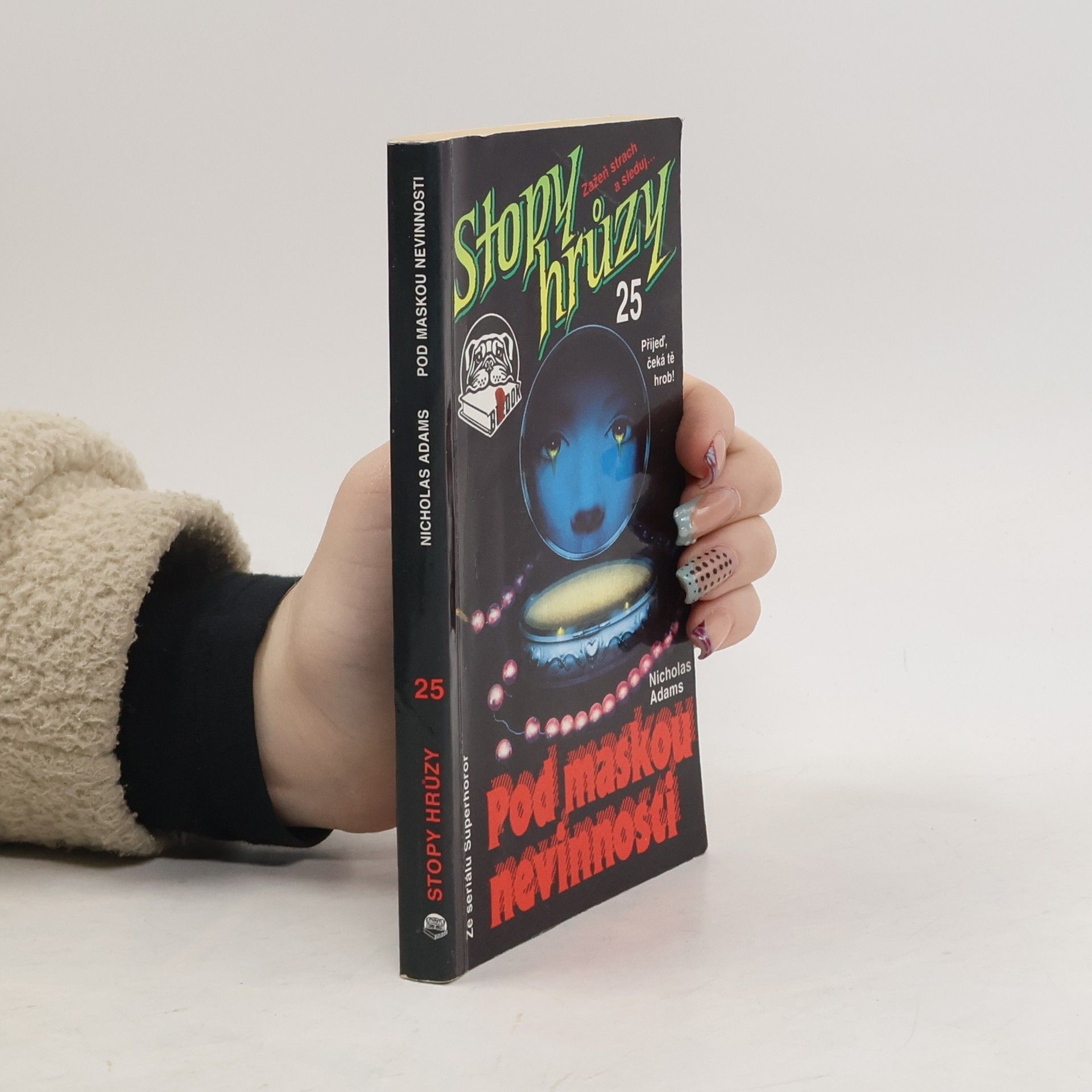 Stopy hrůzy 25. Pod maskou nevinnosti