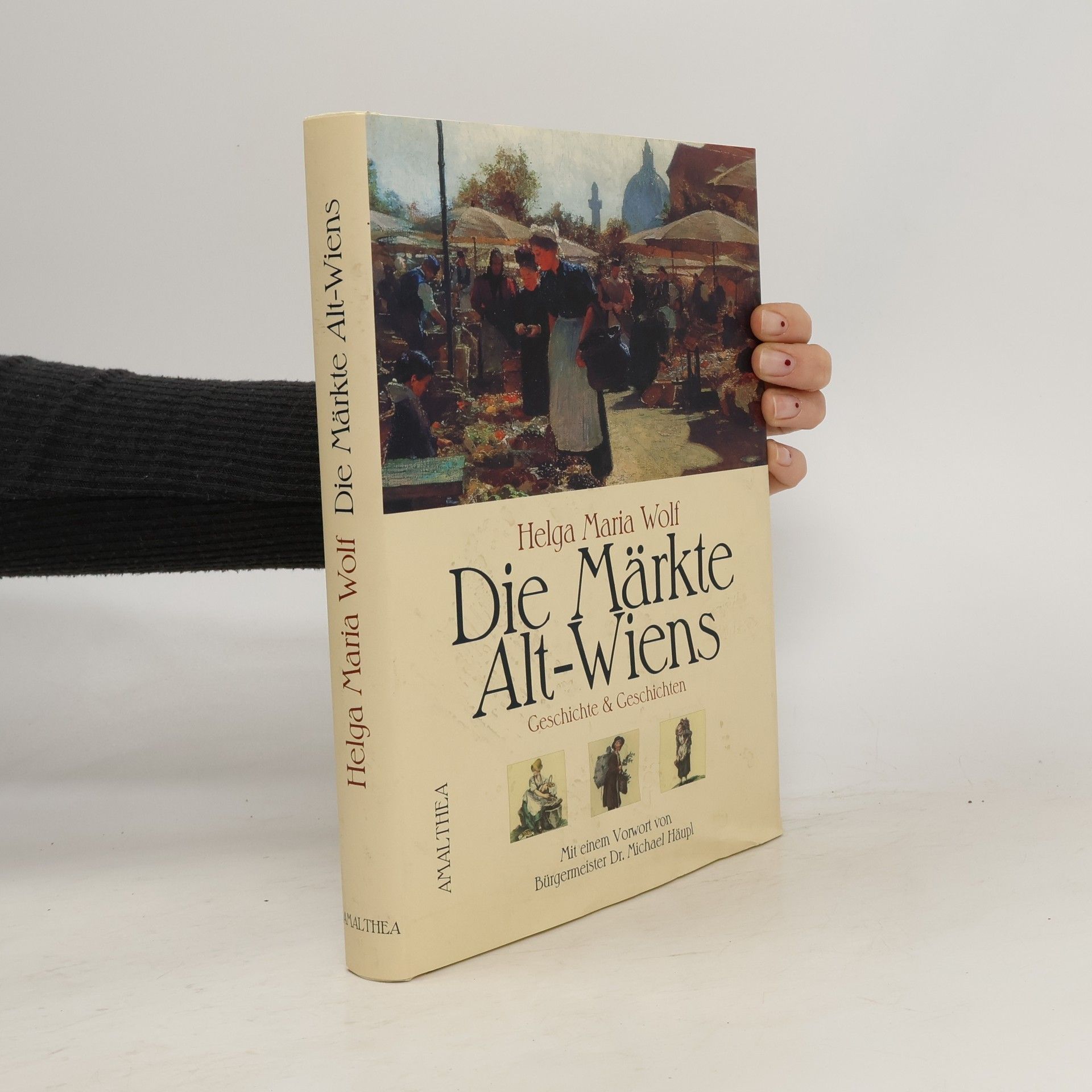 Die Märkte Alt-Wiens