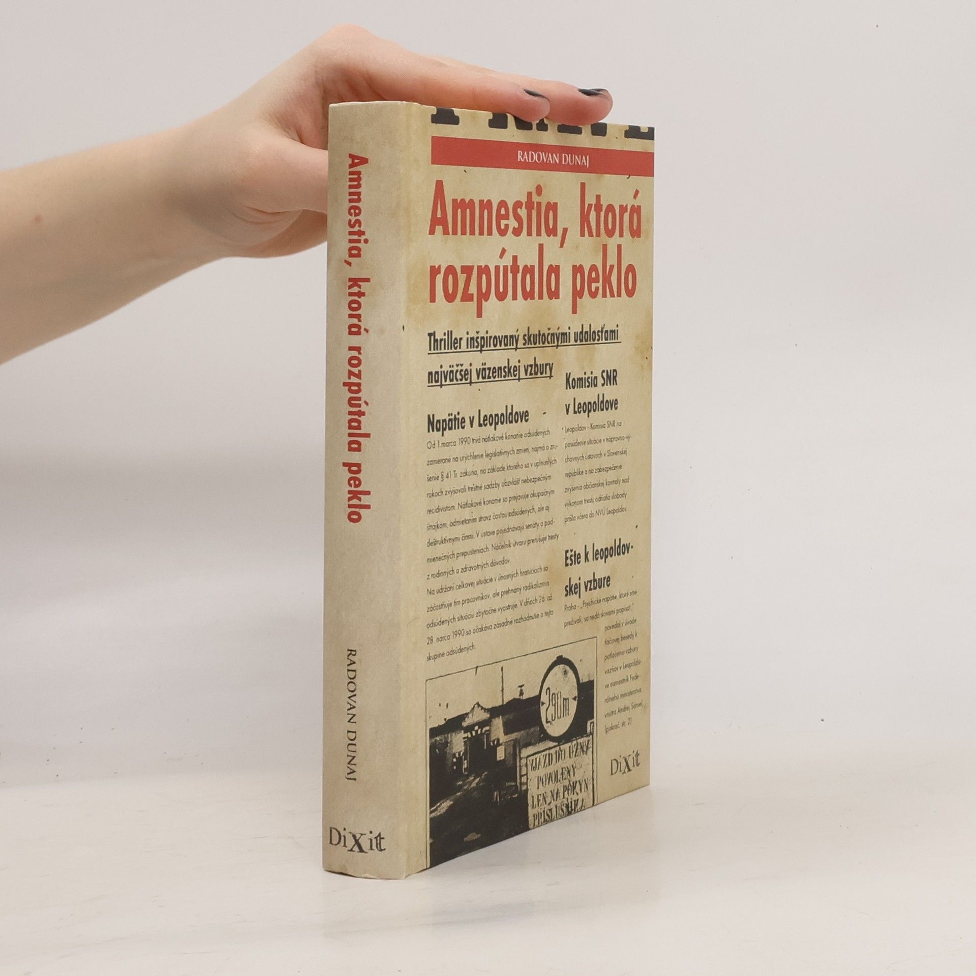 Radovan Dunaj Amnestia, ktorá rozpútala peklo
