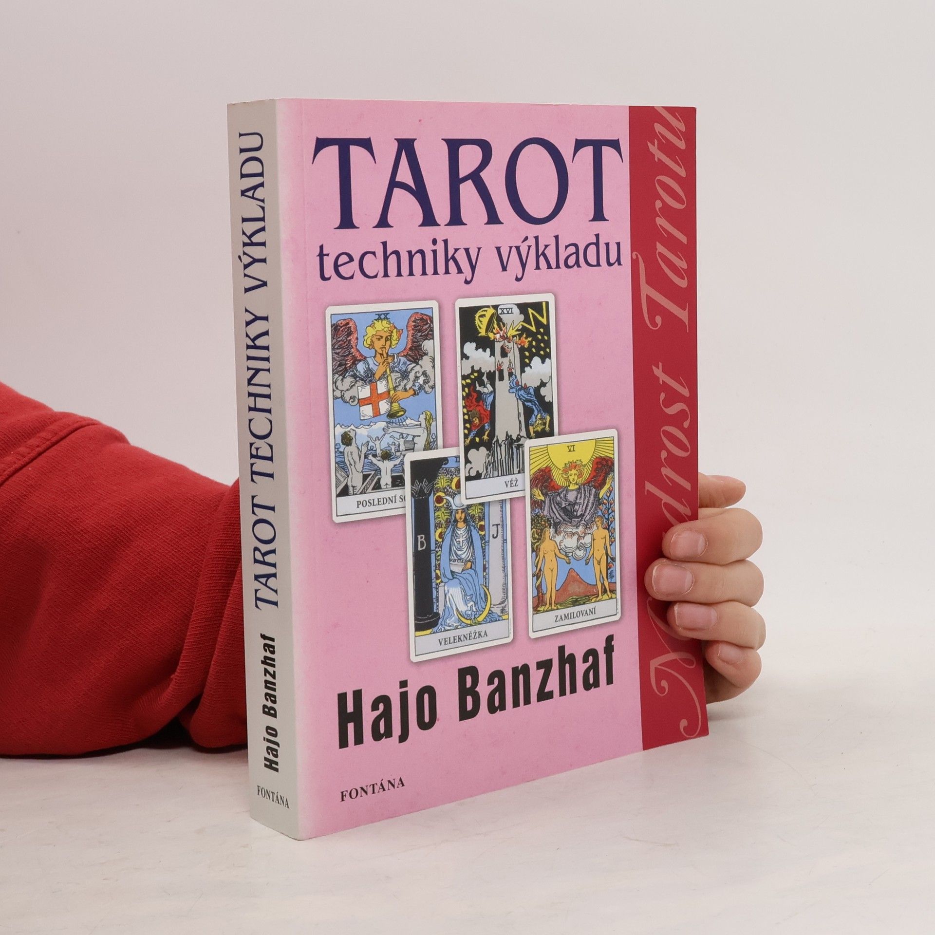 Hajo Banzhaf Tarot. Techniky výkladu