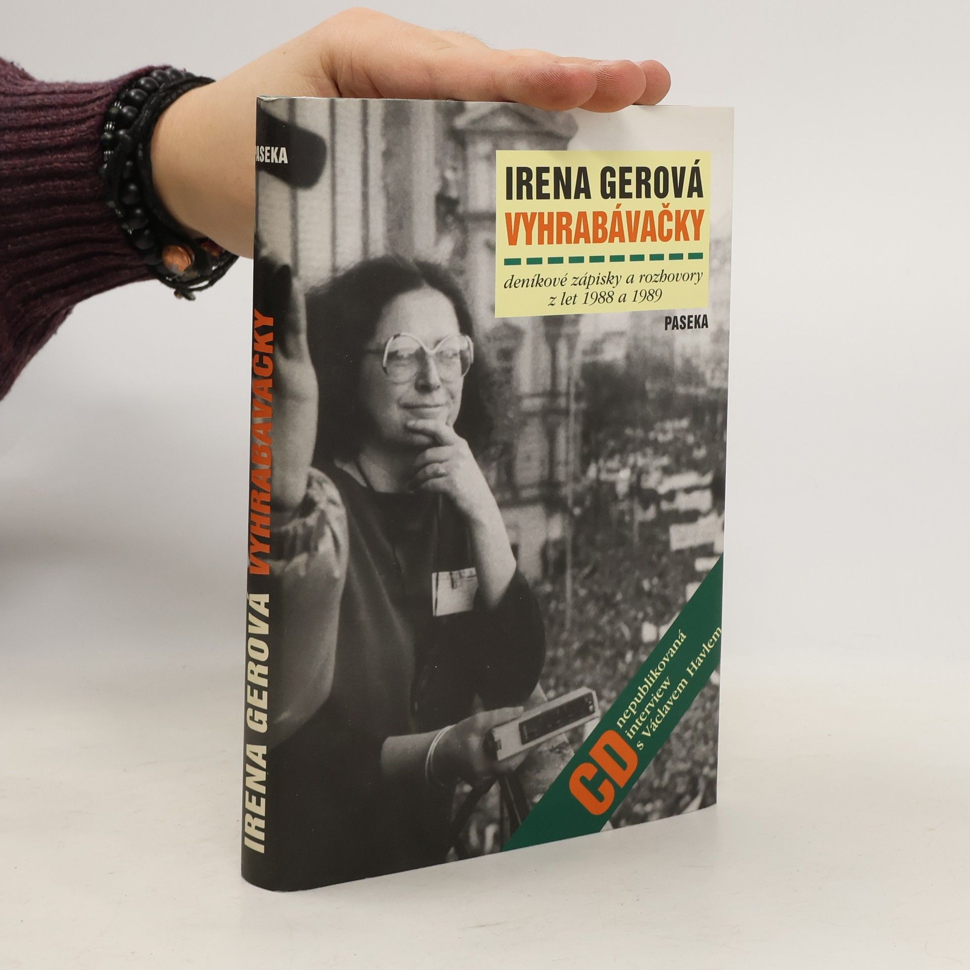 Irena Gerová Vyhrabávačky. Deníkové zápisky a rozhovory z let 1988 a 1989