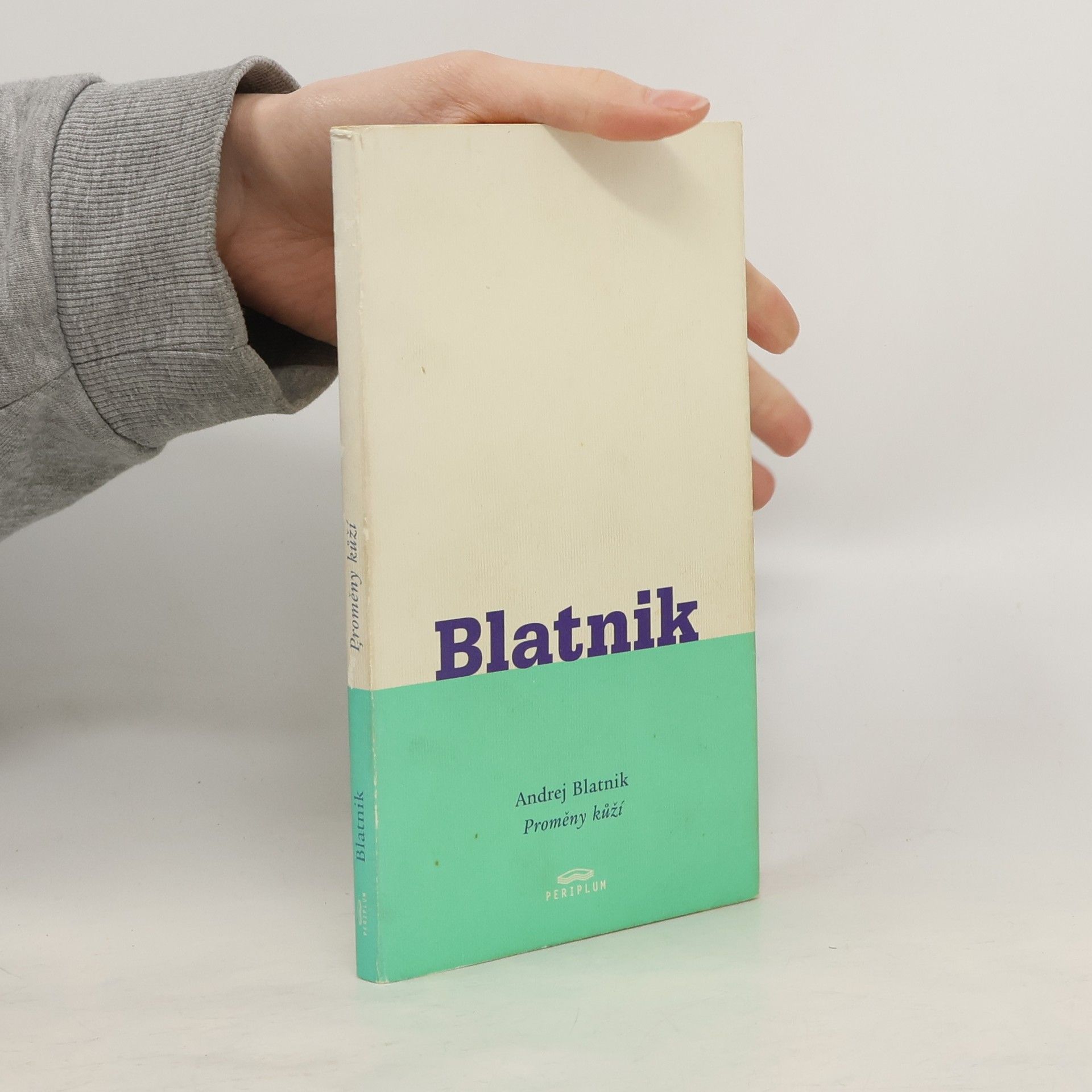 Andrej Blatnik Proměny kůží