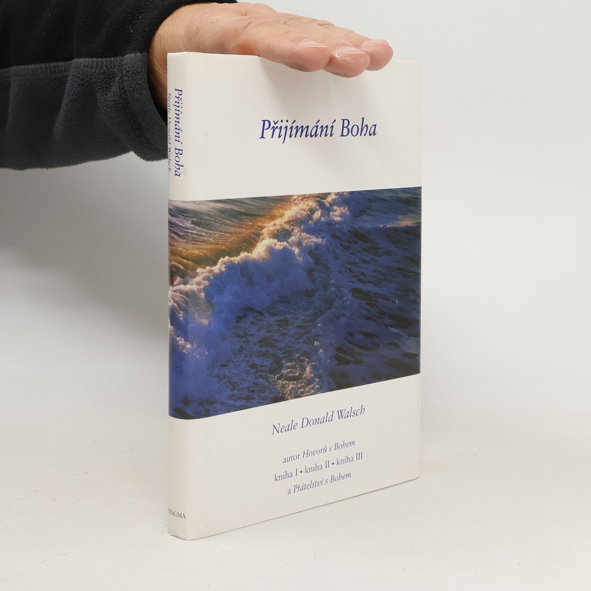 Neale Donald Walsch Přijímání Boha