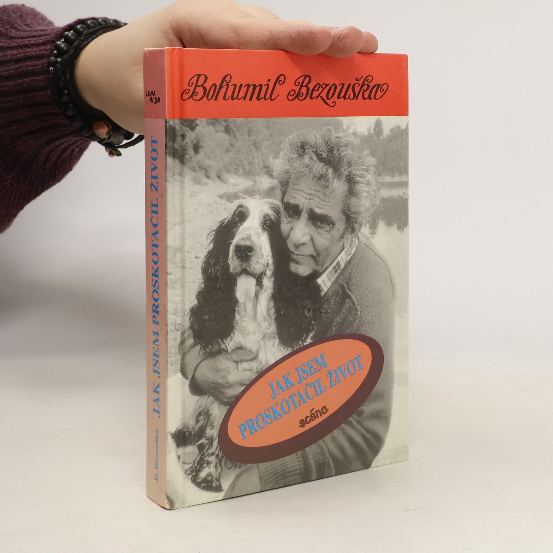 Bohumil Bezouška Jak jsem proskotačil život