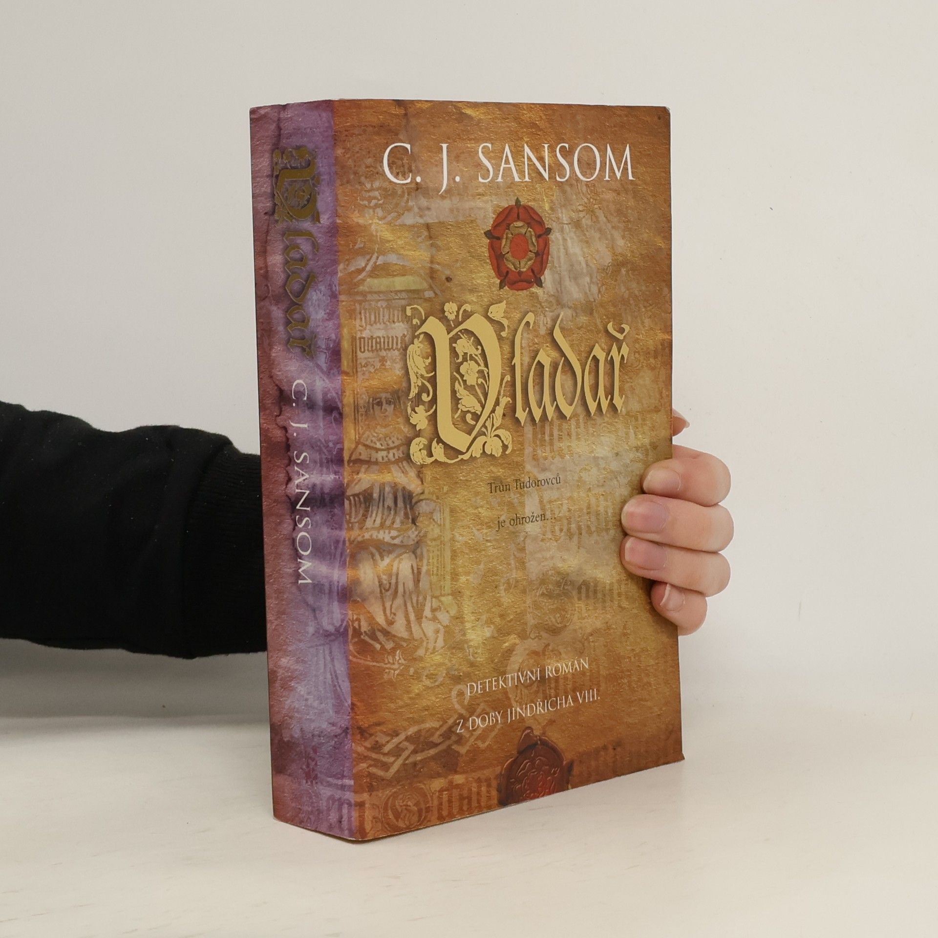 Christopher John Sansom Vladař. Detektivní román z doby Jindřicha VIII.