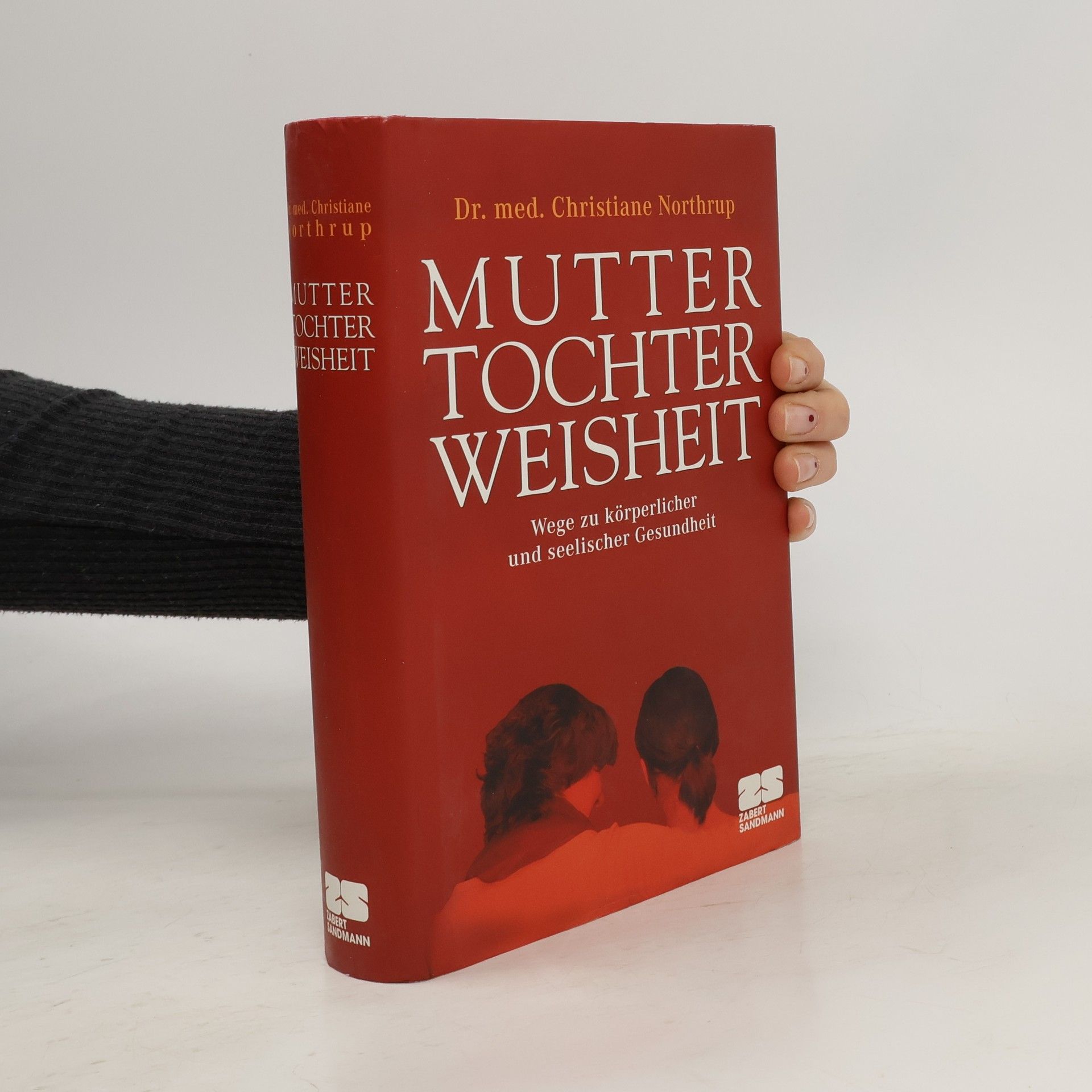 Christiane Northrup Mutter-Tochter-Weisheit