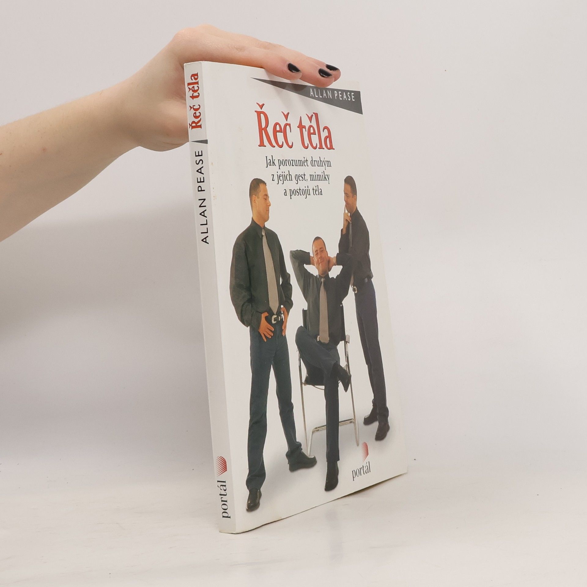 Allan Pease Řeč těla: Jak porozumět druhým z jejich gest, mimiky a postojů těla