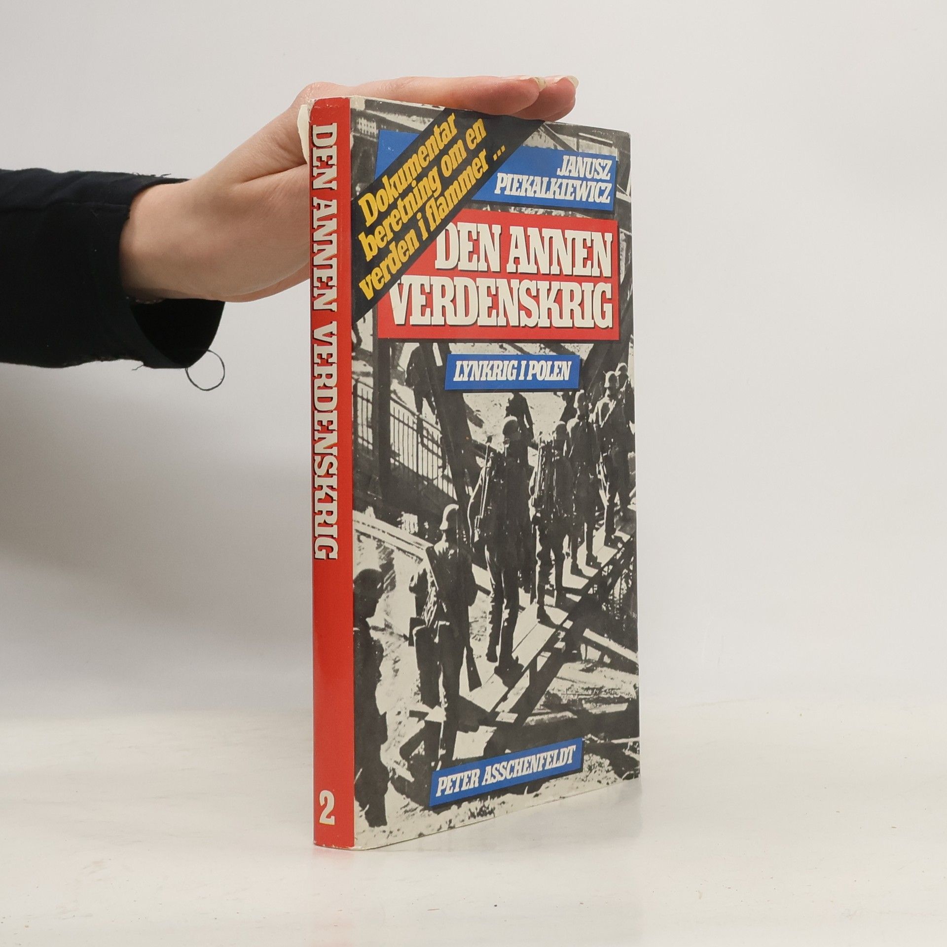 Janusz Piekalkiewicz Den anden verdenskrig 2