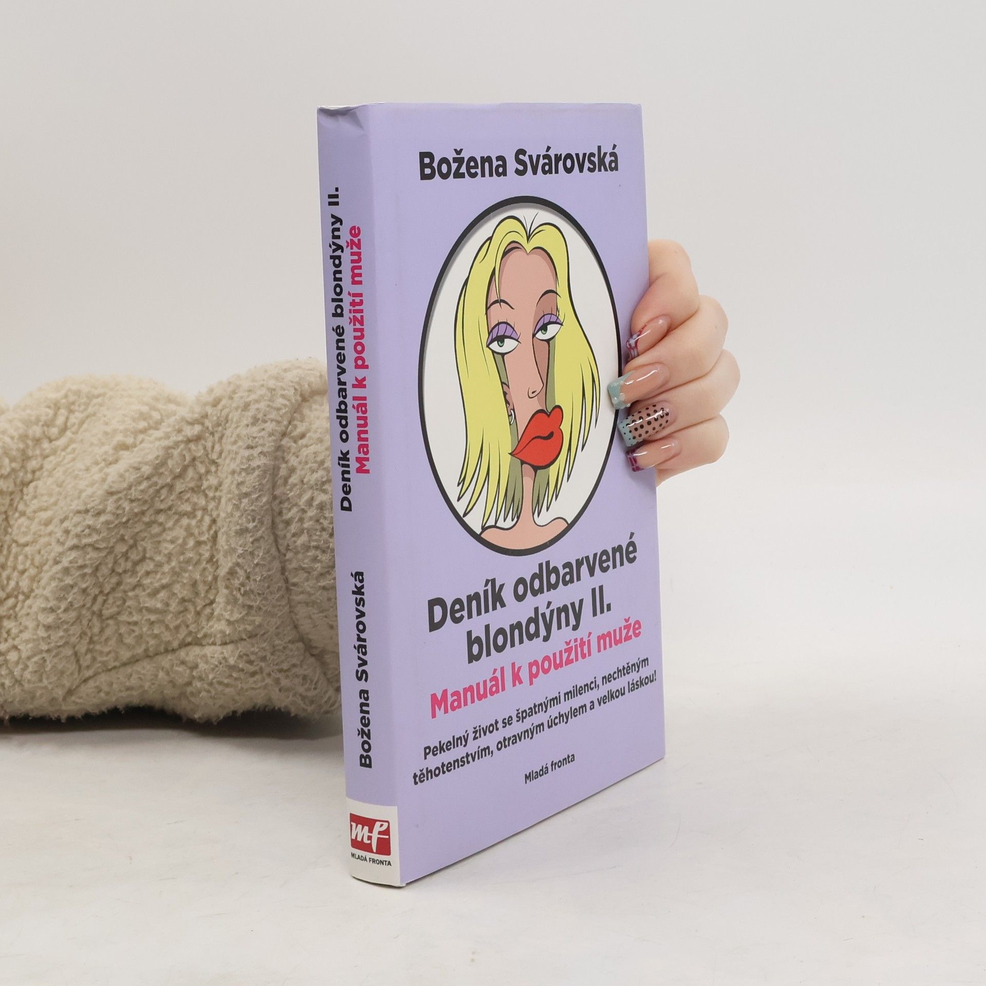 Manuál k použití muže. Deník odbarvené blondýny. 2. díl.