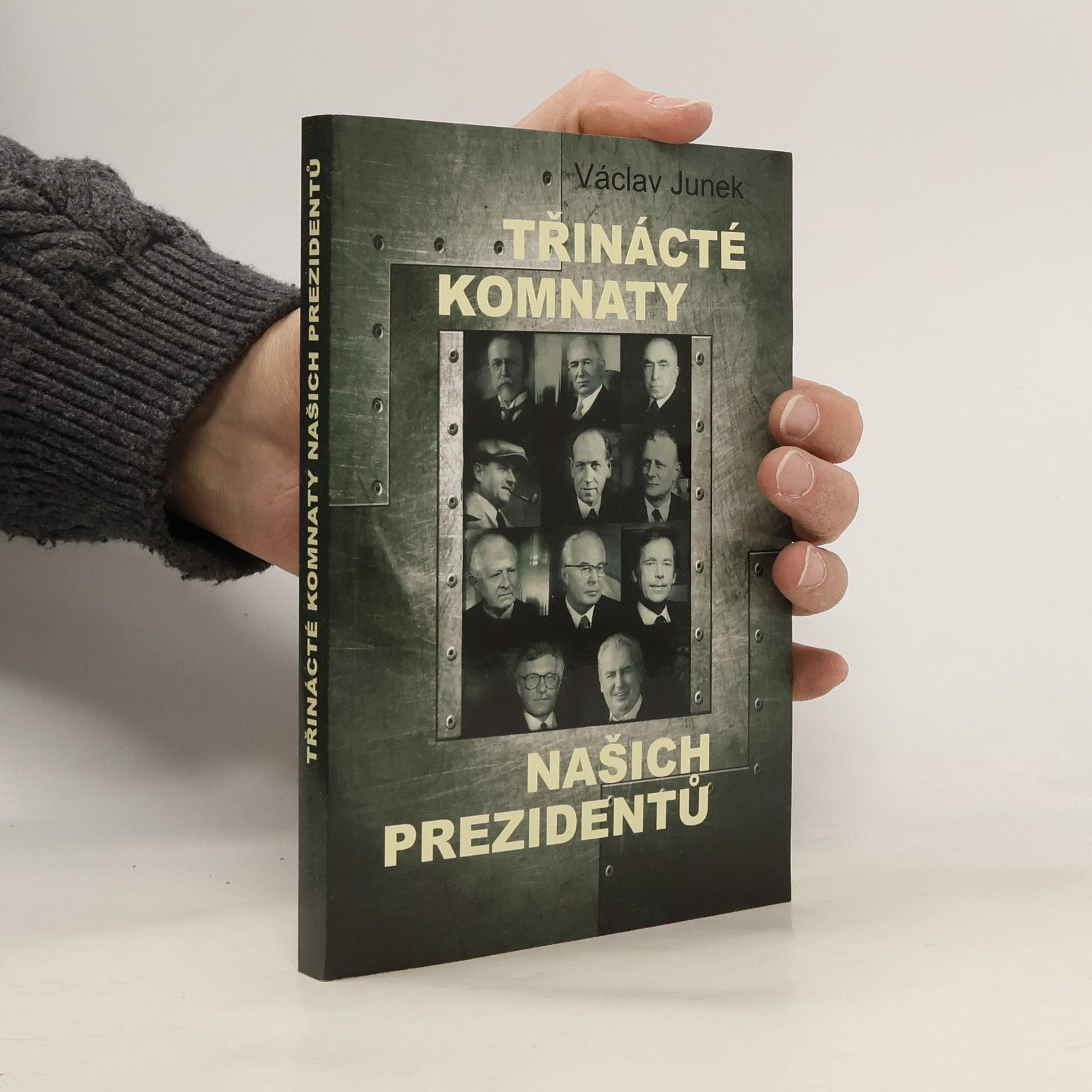 Václav Junek Třinácté komnaty našich prezidentů
