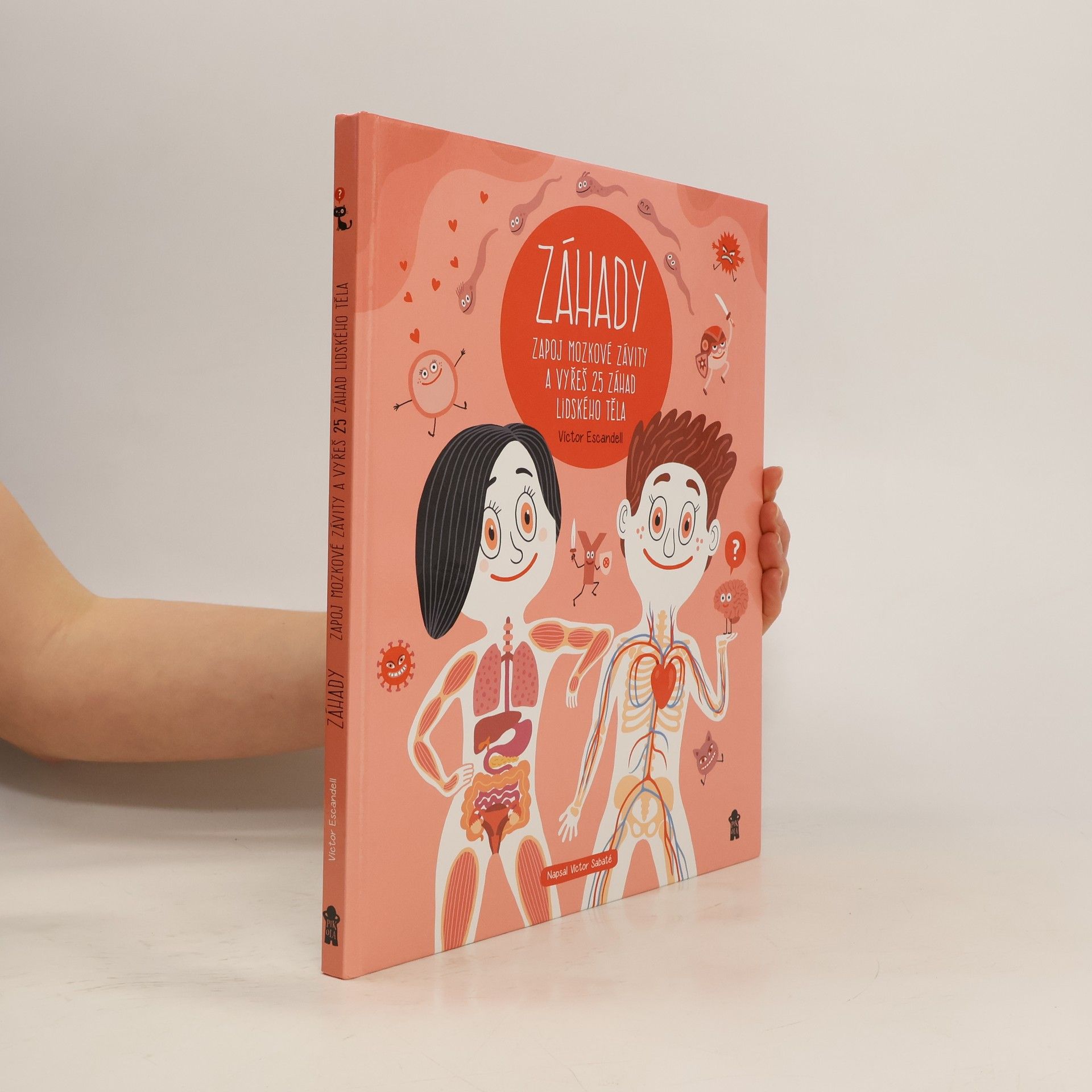 Víctor Escandell Záhady, zapoj mozkové závity a vyřeš 25 záhad lidského těla