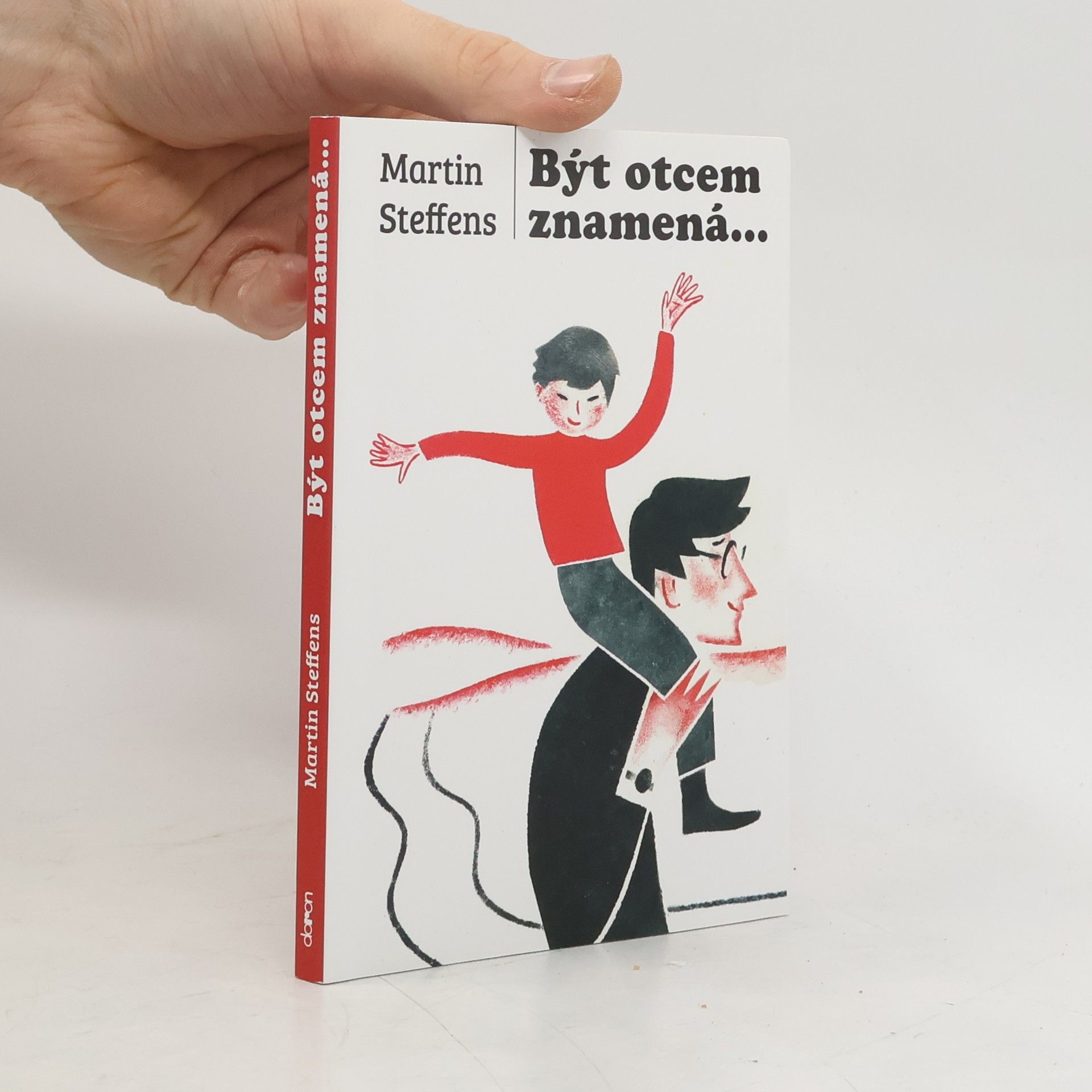 Být otcem znamená...