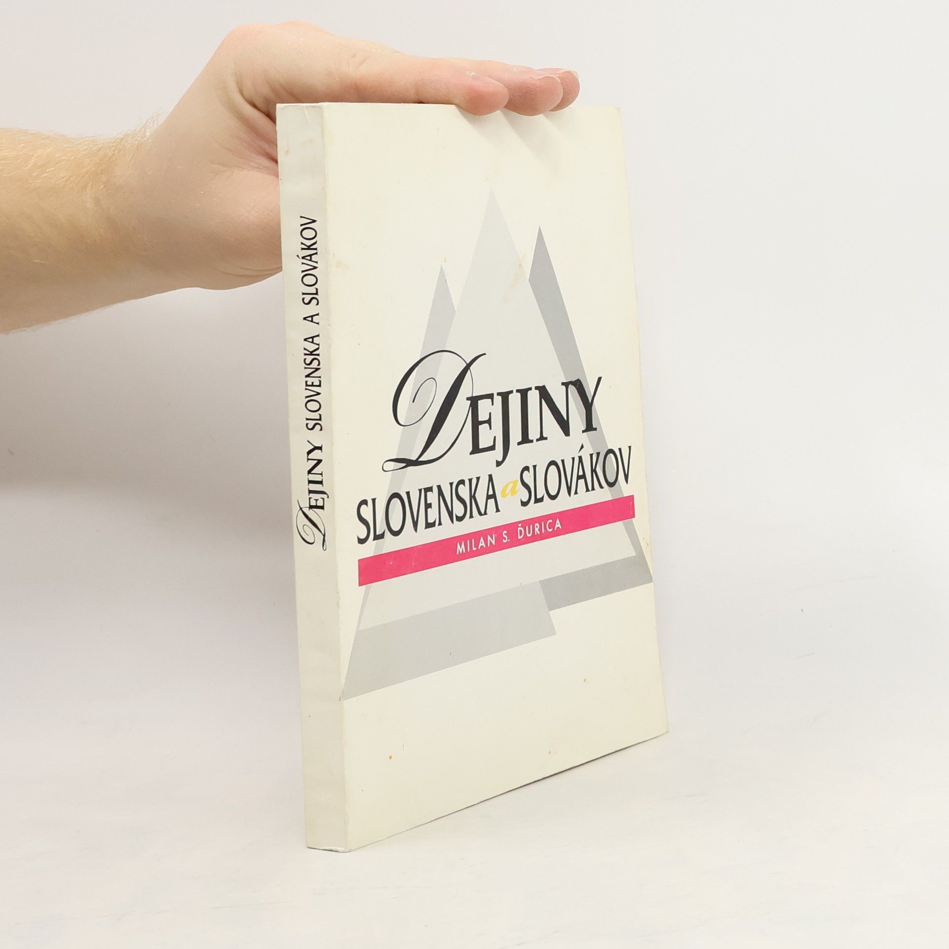 Milan Stanislav Ďurica Dejiny Slovenska a Slovákov