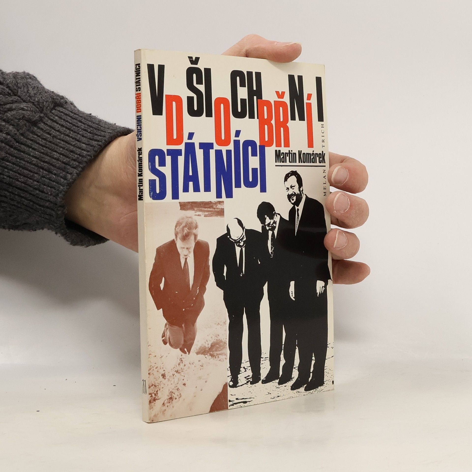 Martin Komárek Všichni dobří státníci