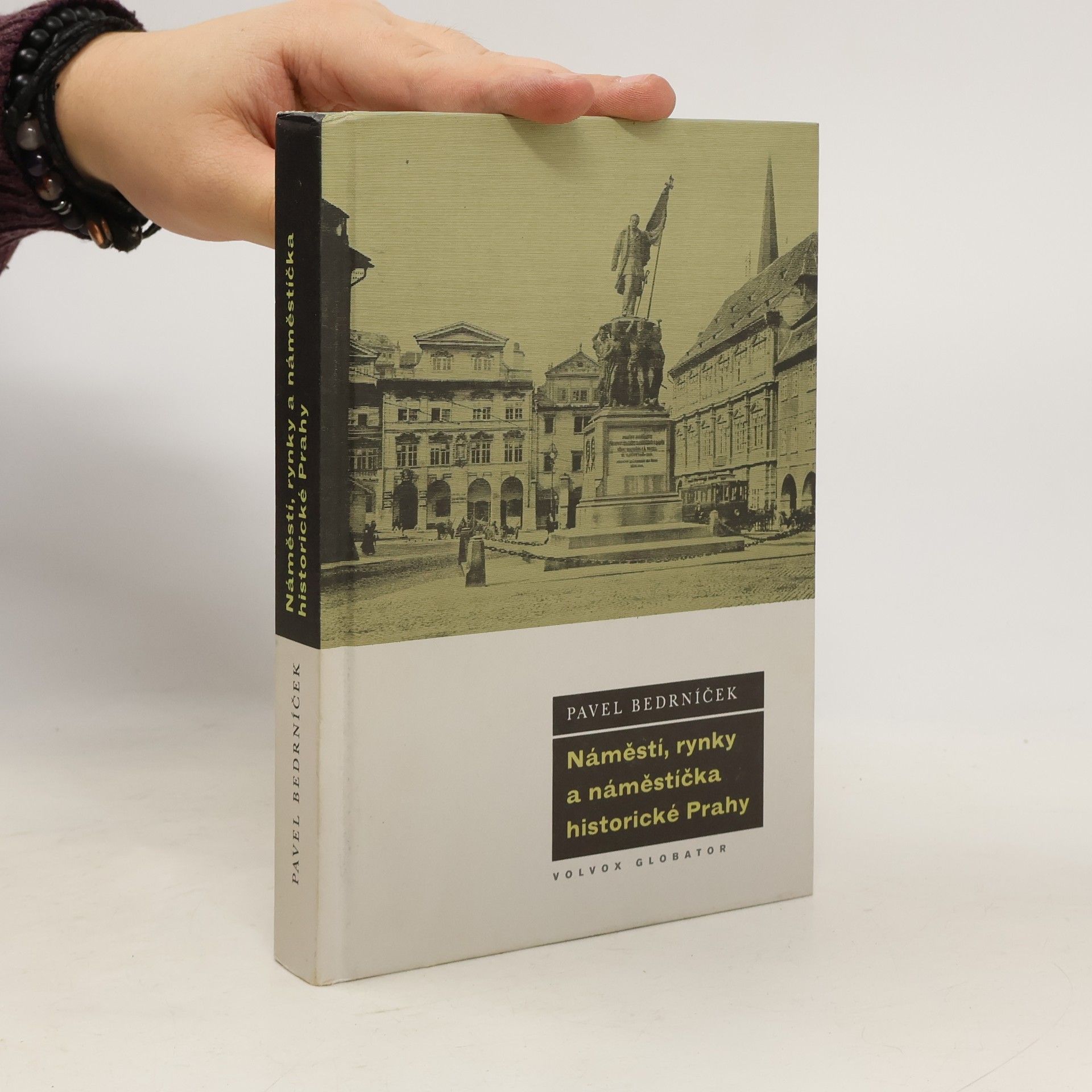 Pavel Bedrníček Náměstí, rynky a náměstíčka historické Prahy