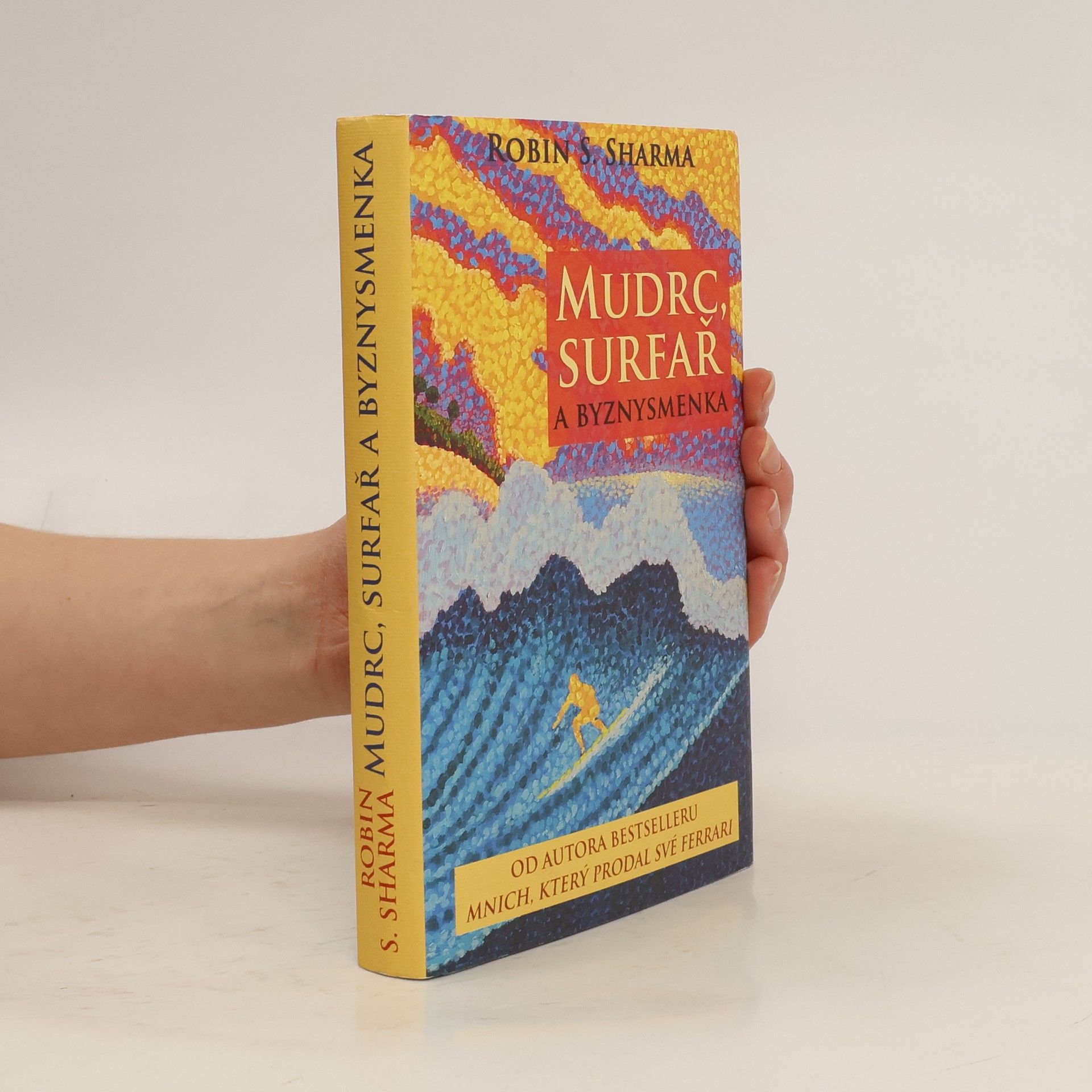 Robin Sharma Mudrc, surfař a byznysmenka