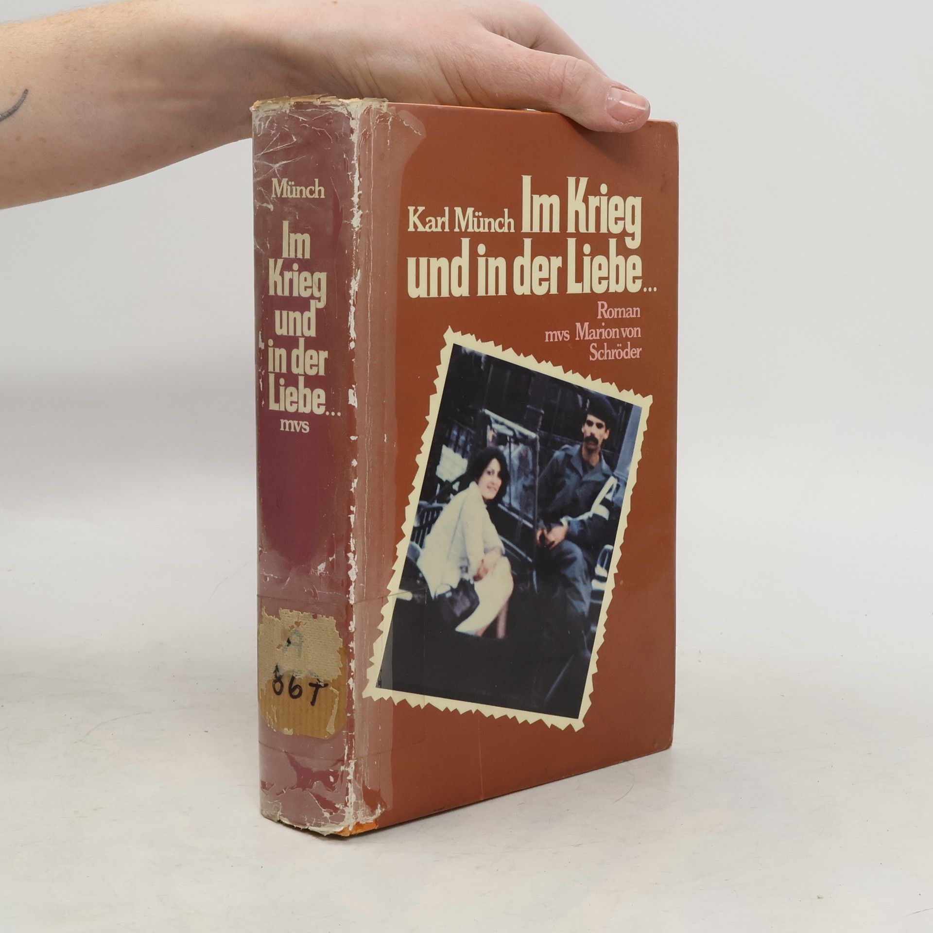 Karl Münch Im Krieg und in der Liebe ...