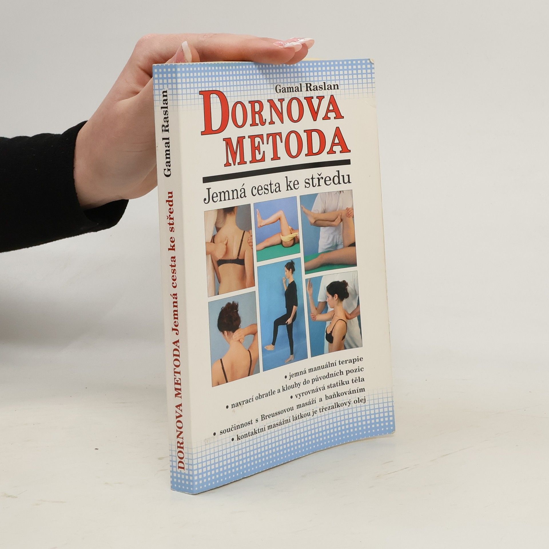 Dornova metoda. Jemná cesta ke středu