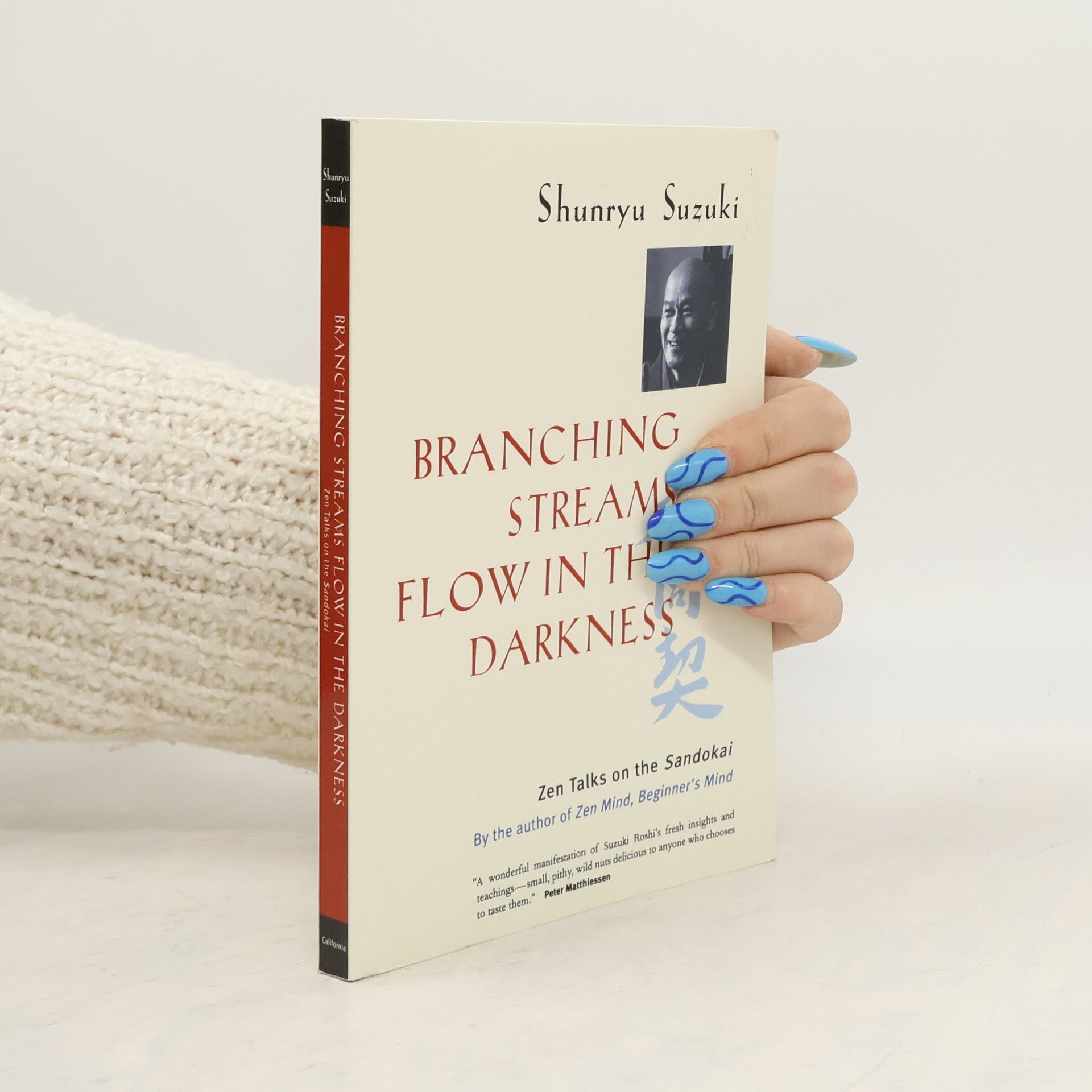 Shunryū Suzuki Branching Streams Flow in the Darkness