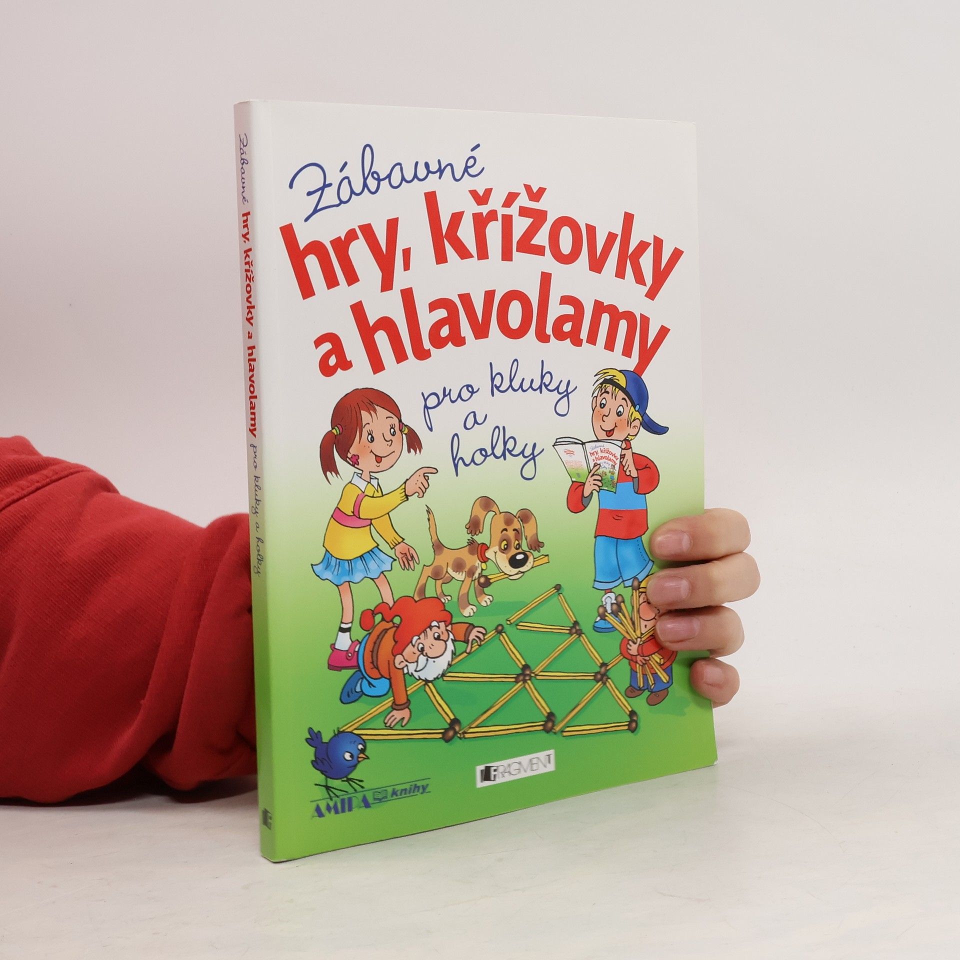 Pláničková Fantová Petra Zábavné hry, křížovky a hlavolamy pro kluky a holky