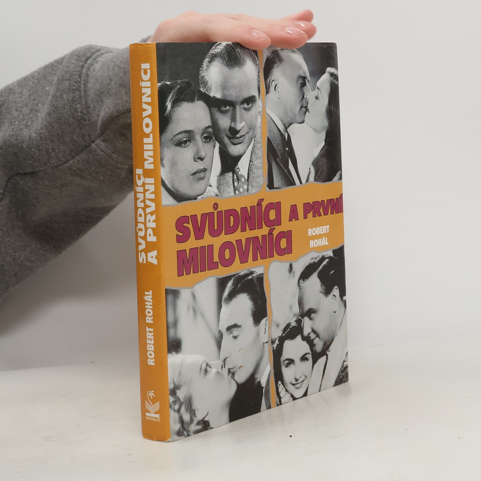 Robert Rohál Svůdníci a první milovníci