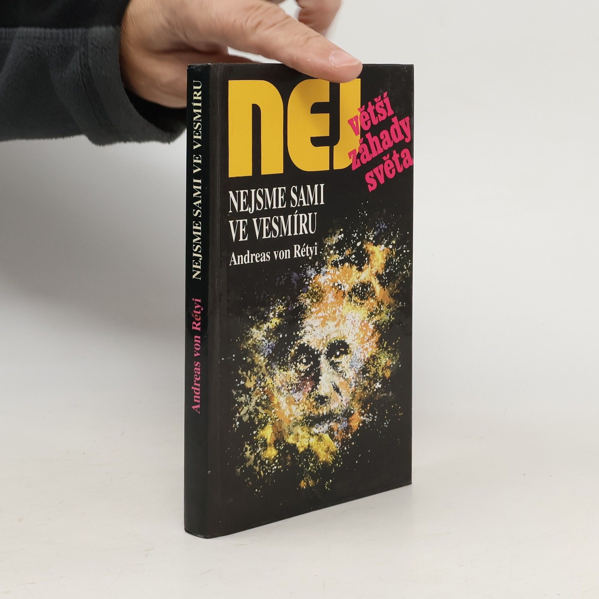 Andreas von Rétyi Nejvetší záhady světa. Nejsme sami ve vesmíru