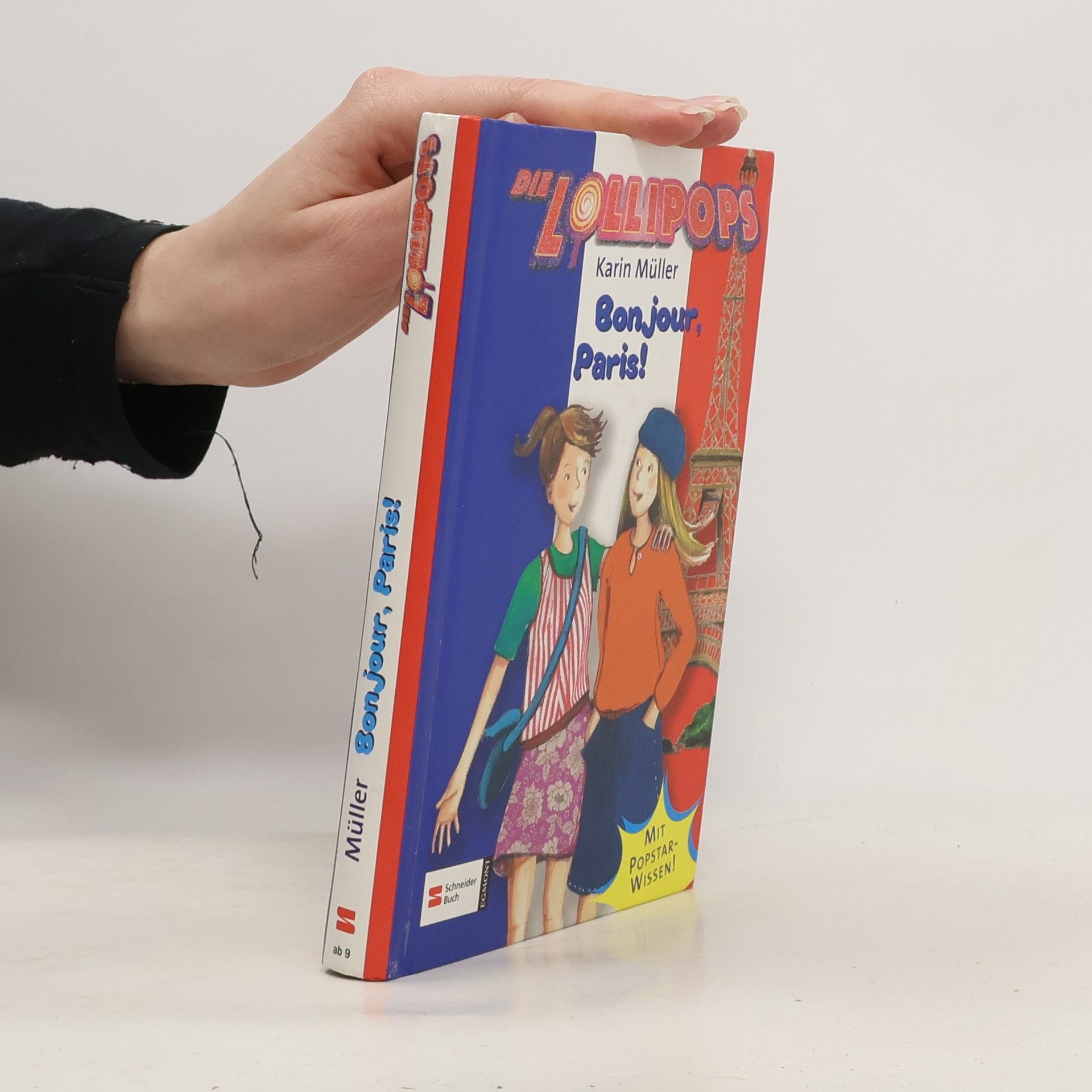 Karin Müller Die Lollipops: Bonjour, Paris!