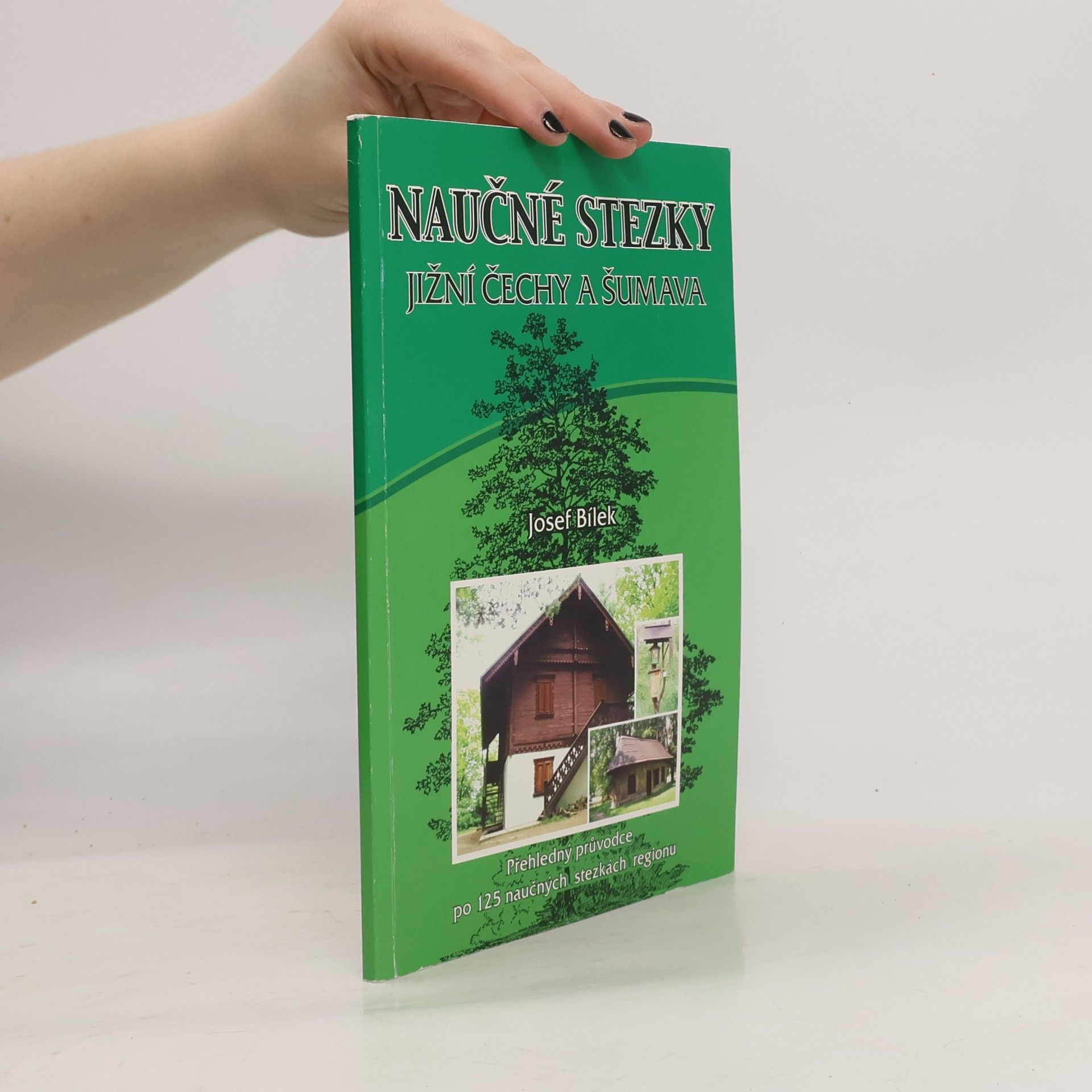 Josef Bílek Naučné stezky Jižní Čechy a Šumava