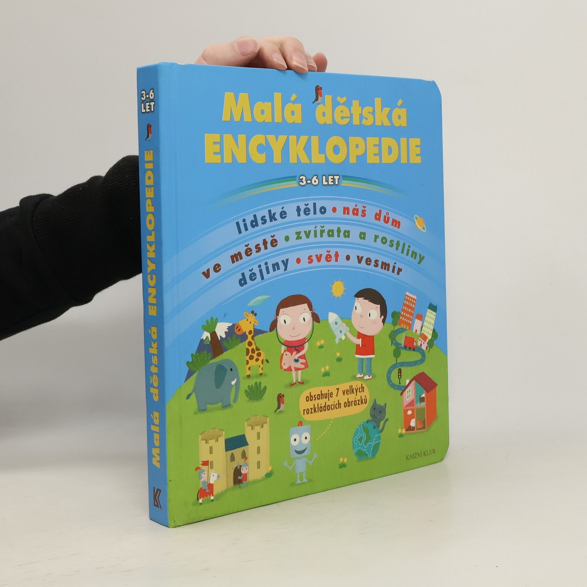 Malá dětská encyklopedie : 3-6 let