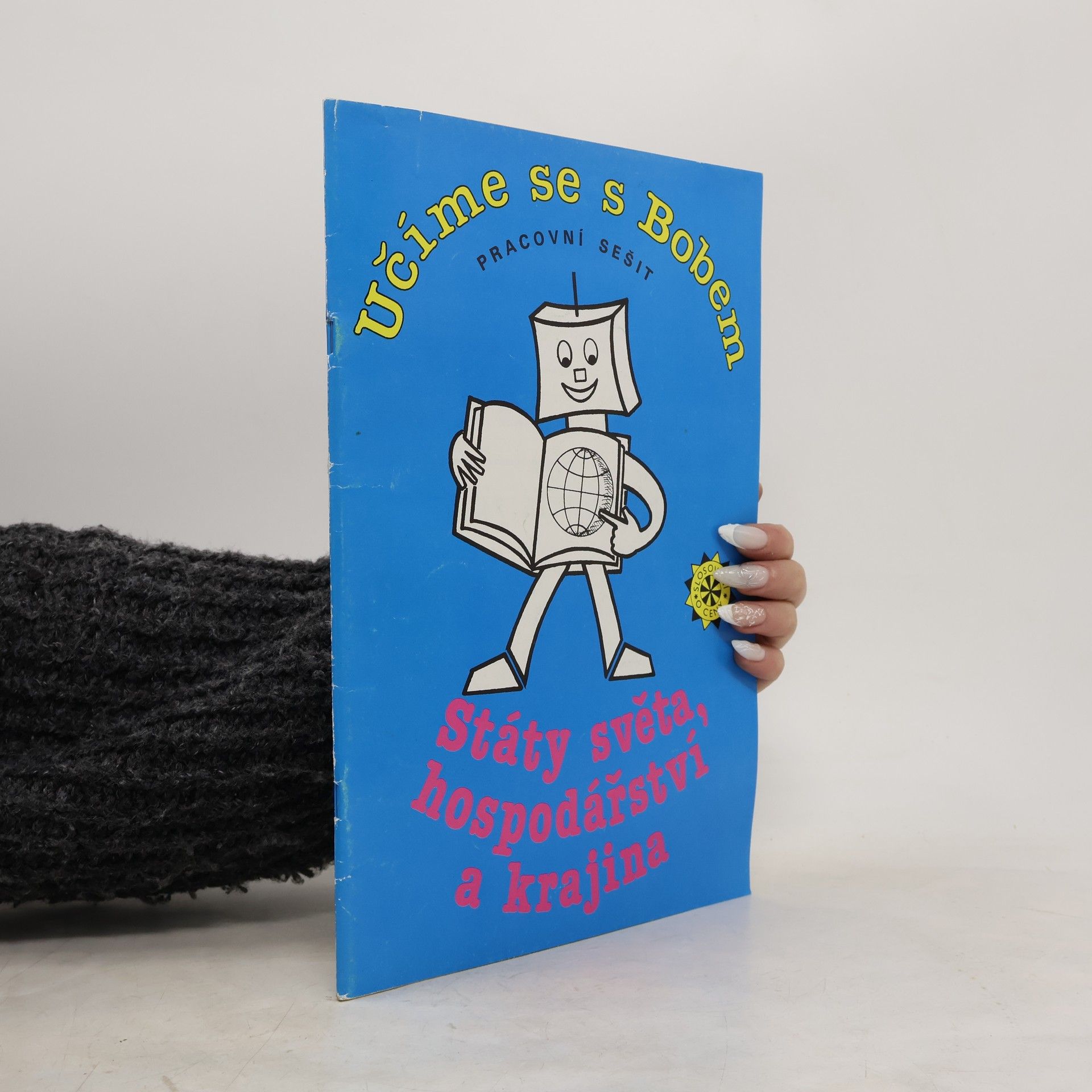 Collectif d'auteurs Učíme se s Bobem. Pracovní sešit: Státy světa, hospodářství a krajina