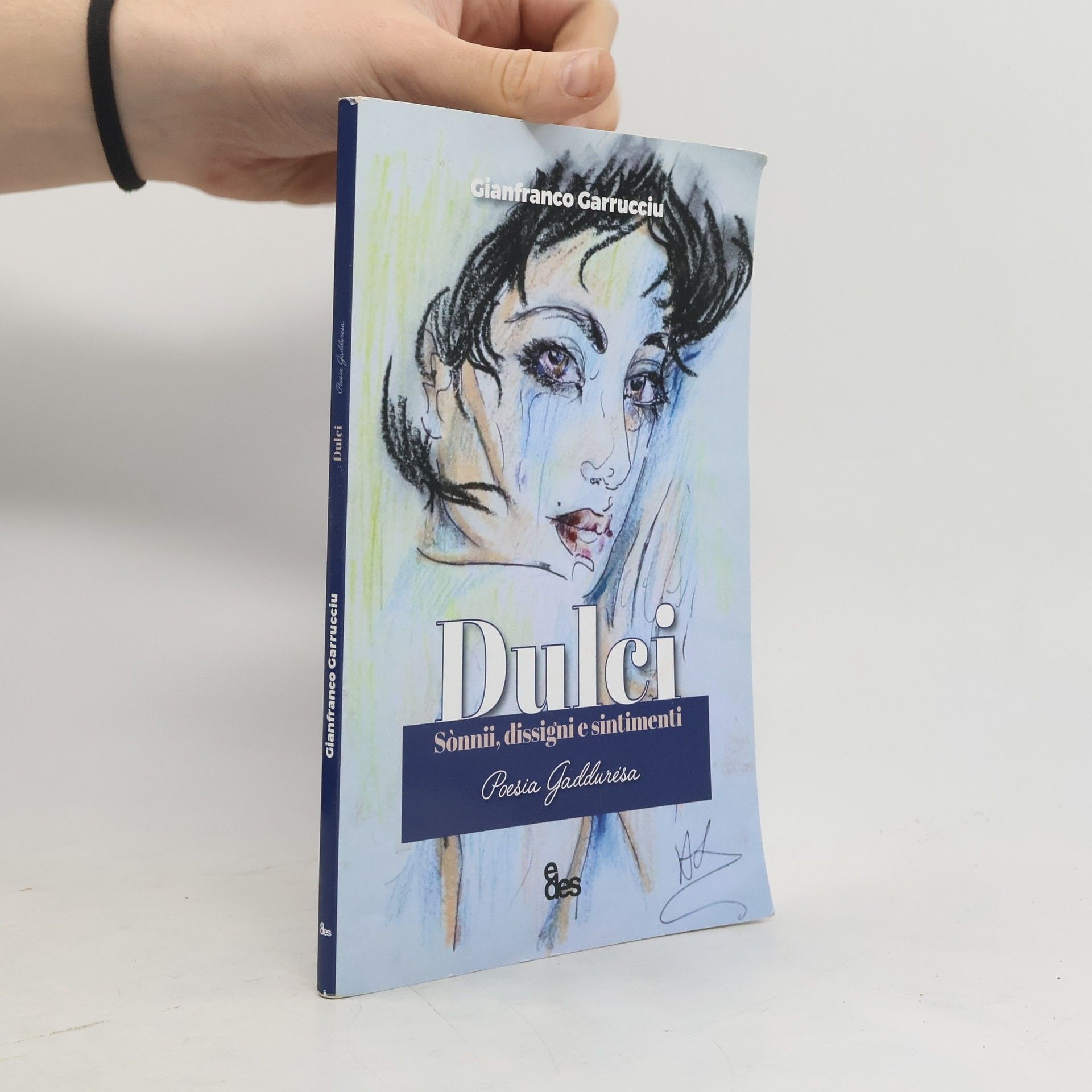 Gianfranco Garrucciu Dulci. Sònnii, dissigni e sintimenti. Testo italiano a fronte