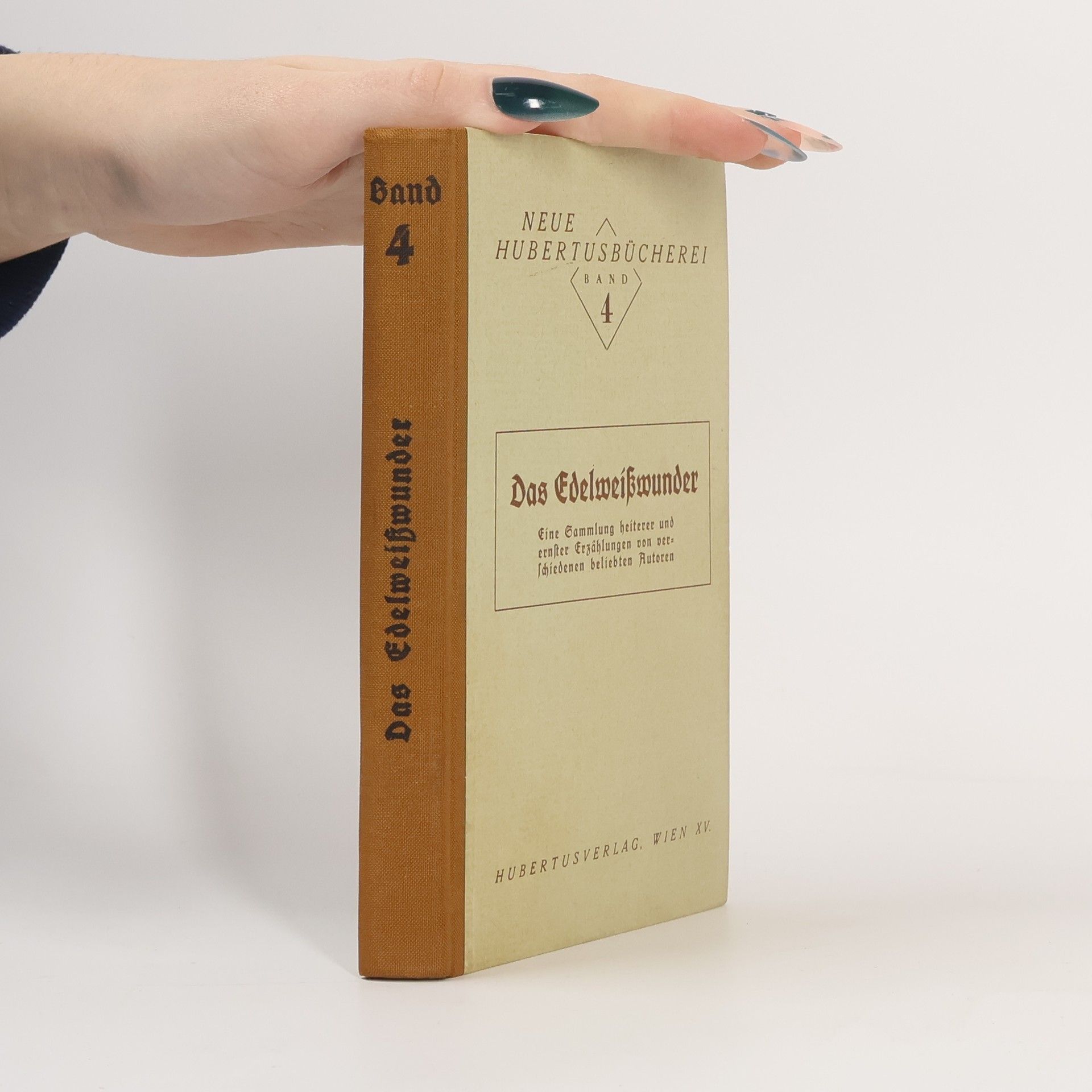 Collectif d'auteurs Neue Hubertusbücherei 4. Das Edelweißwunder